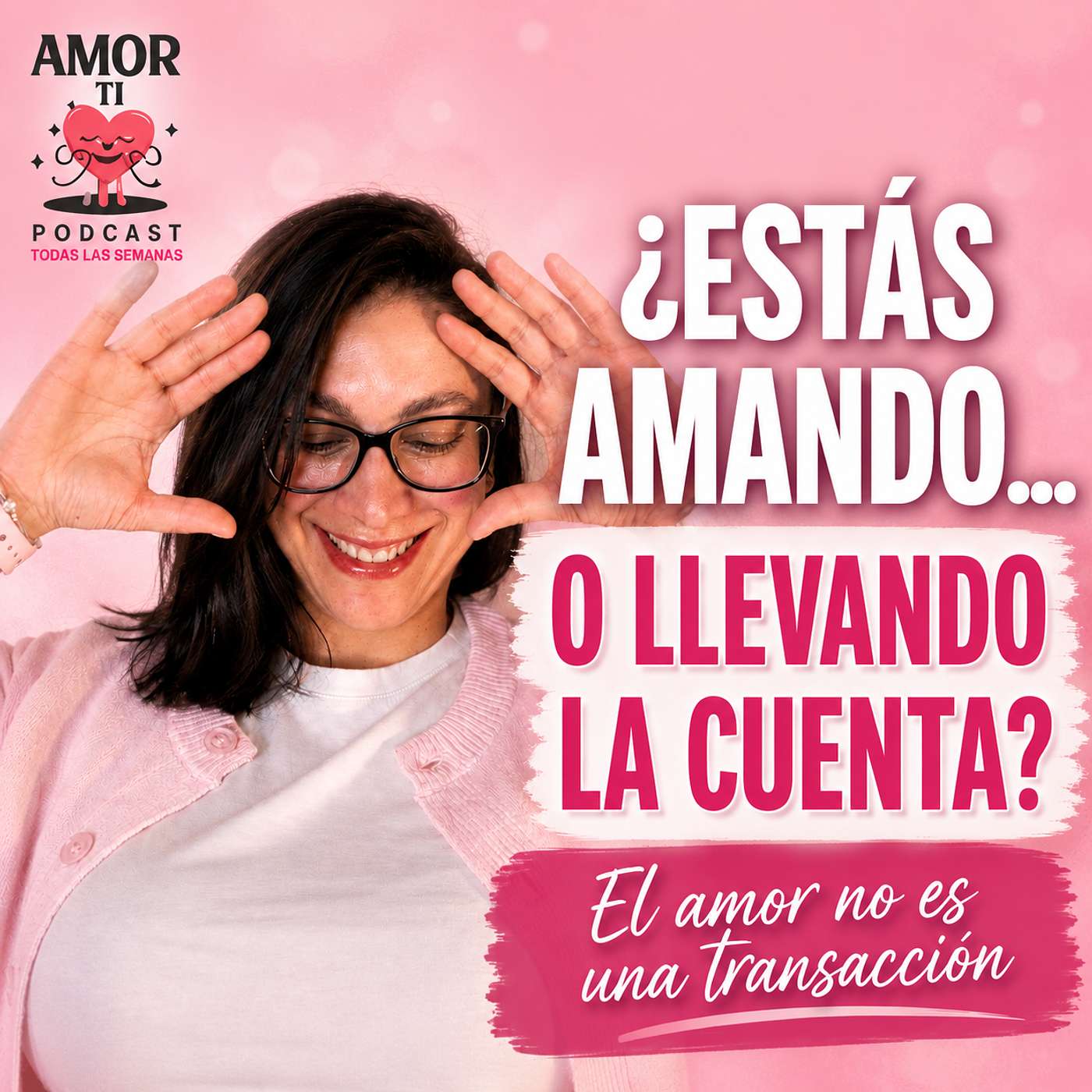 El AMOR NO ES UNA TRANSACCIÓN: Deja de Llevar la Cuenta episode artwork