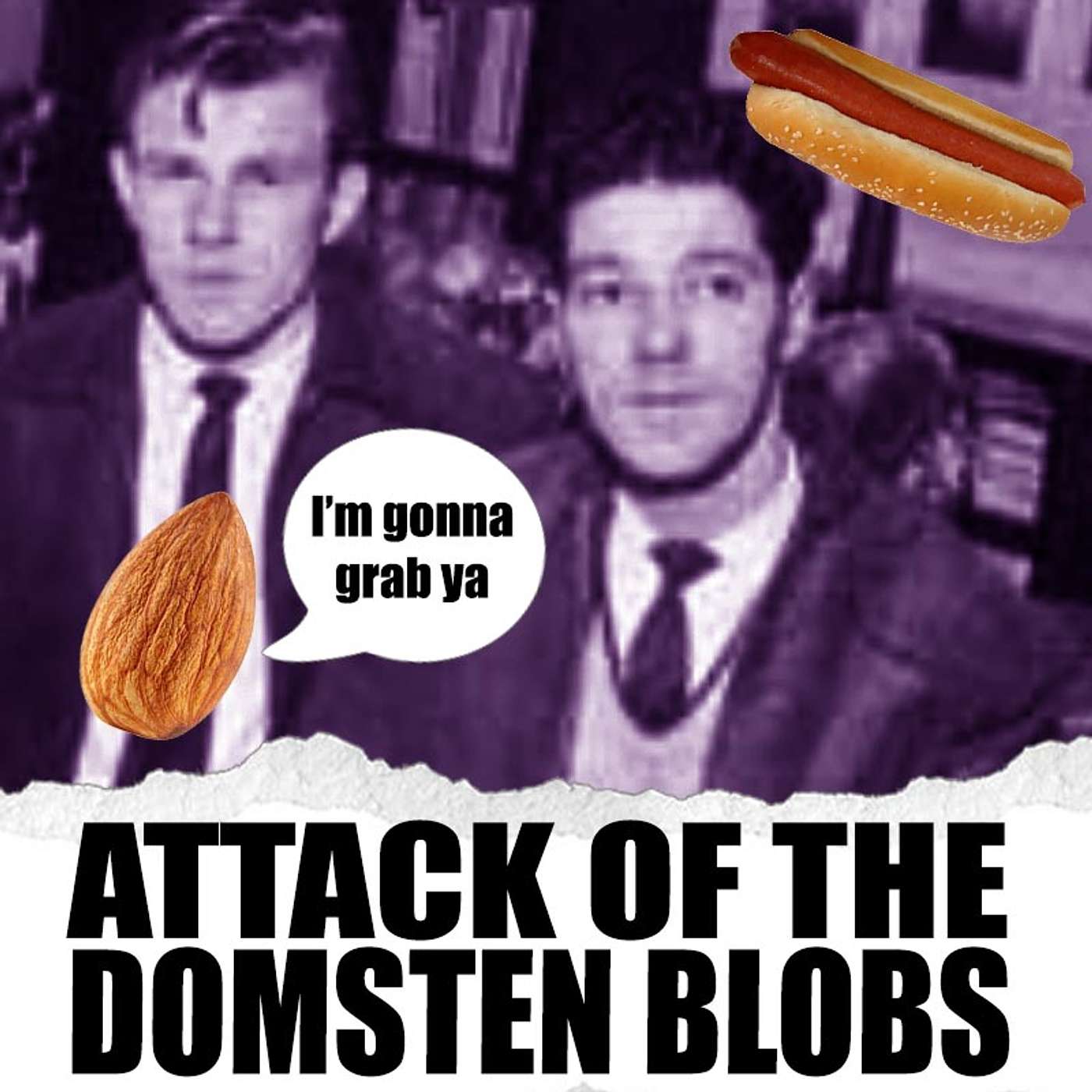 Attack of the Domsten Blobs