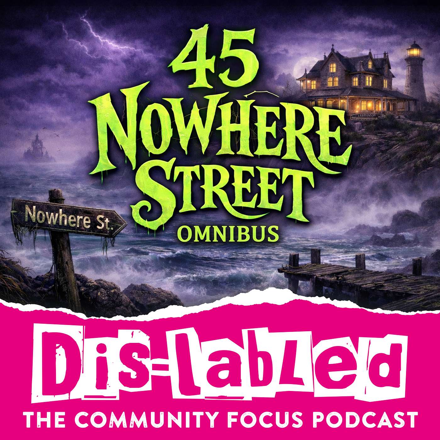 Ep 56: 45 Nowhere St Omnibus - Six Episodes of our Spooky Soap Opera Back to Back!