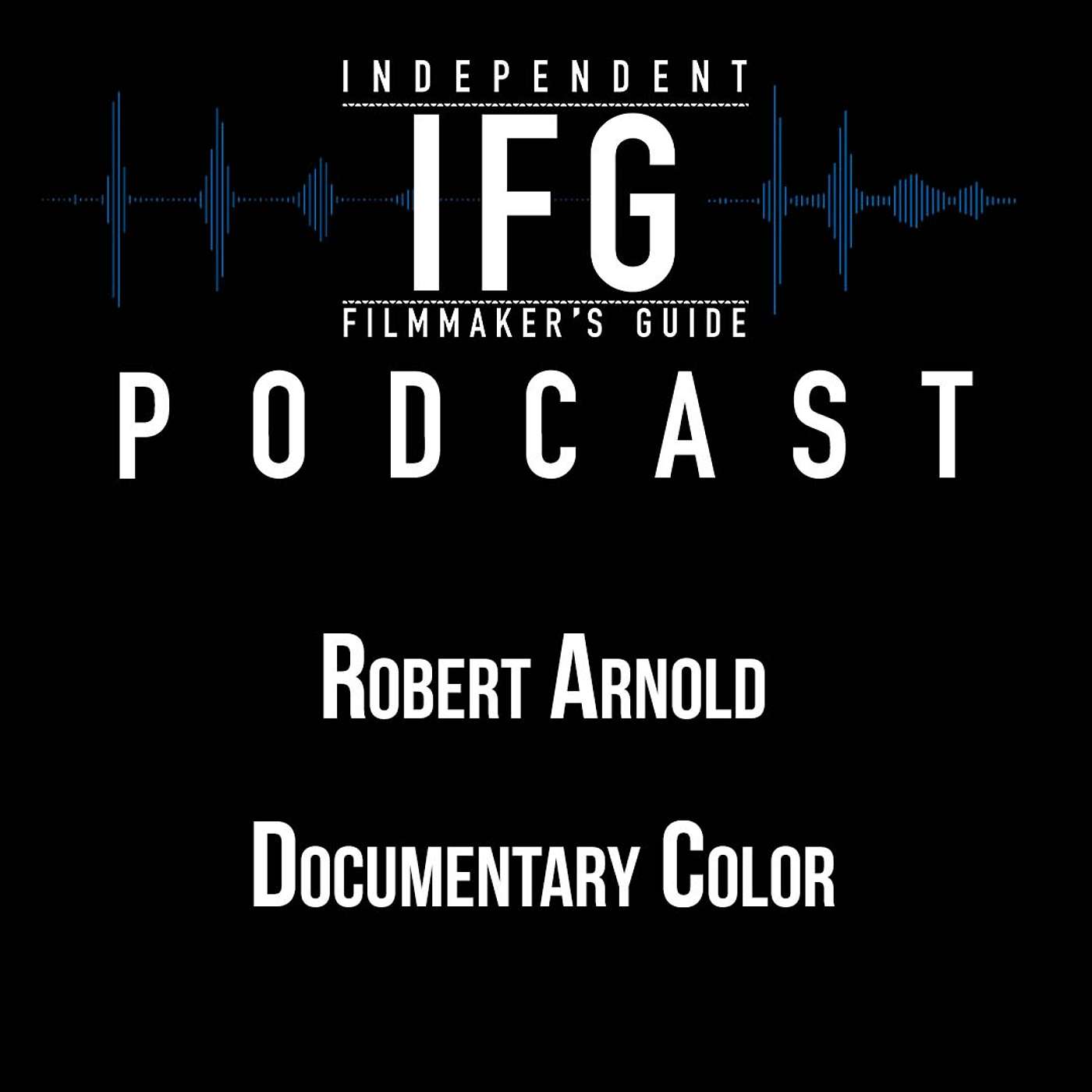 Independent Filmmaker\'s Guide | IFG