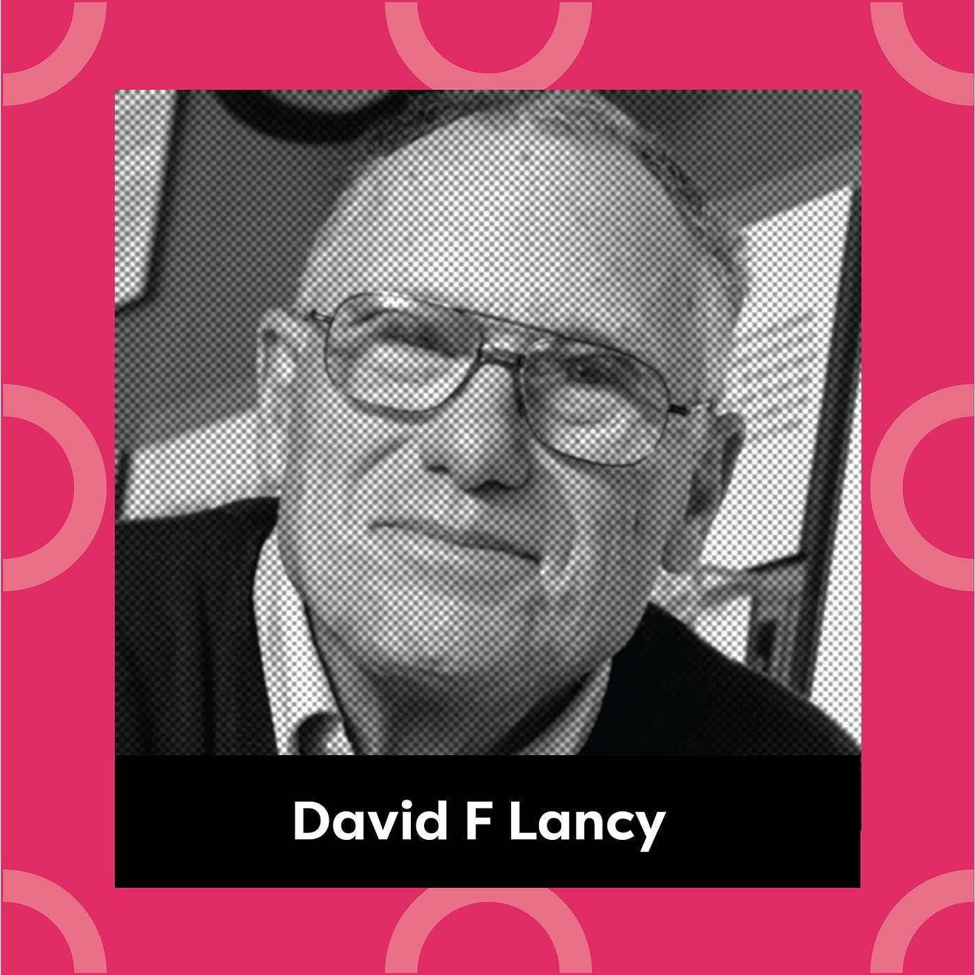 Ep. 196: David F Lancy - A Cultural & Anthropological Take on Childhood Independence