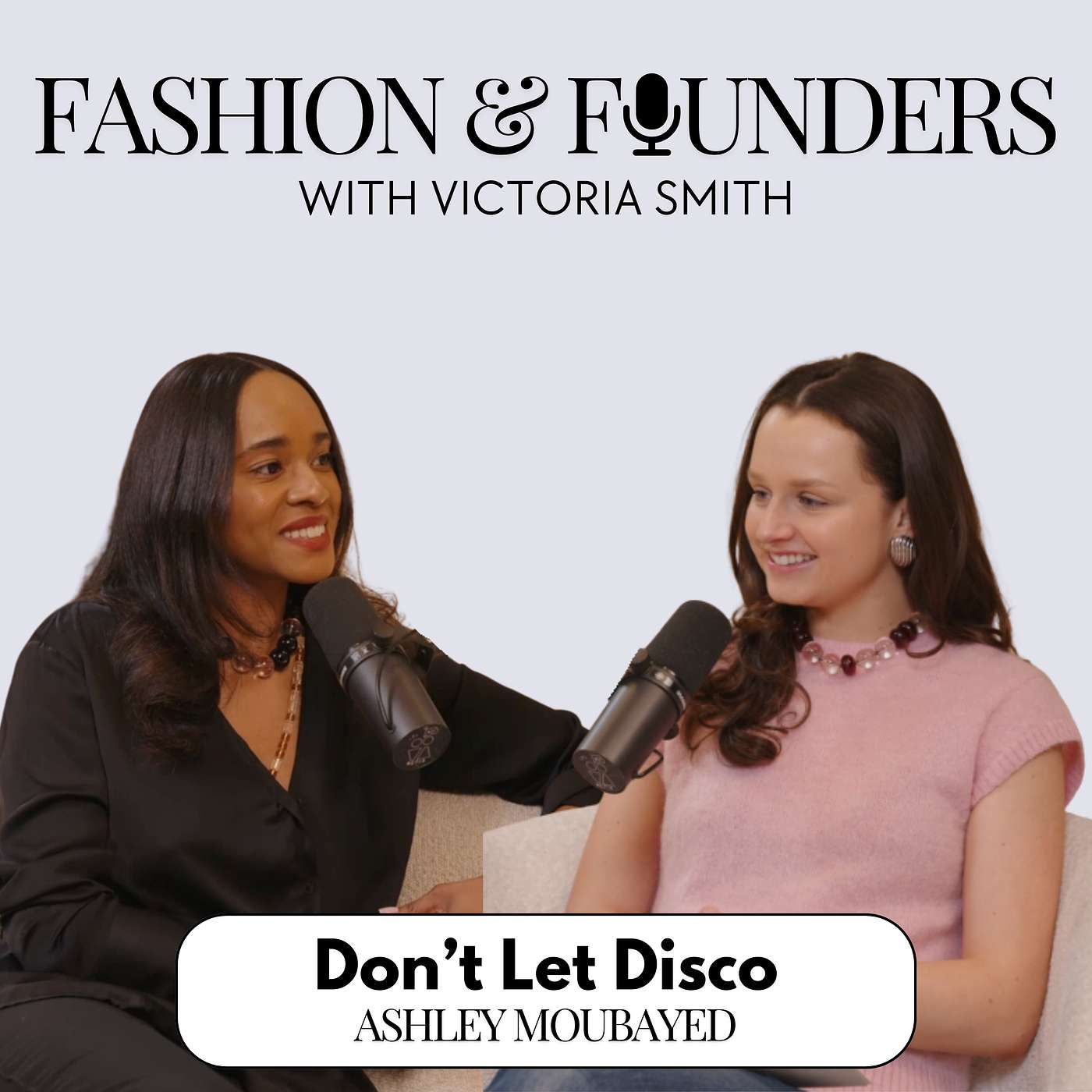 Fashion & Founders The Podcast