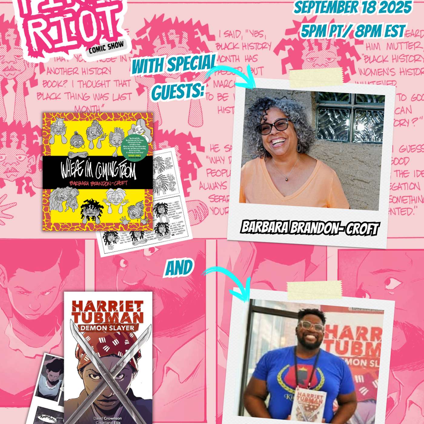 Barbara Brandon- Croft and David Crownson is in the Pink Riot Lair!!
