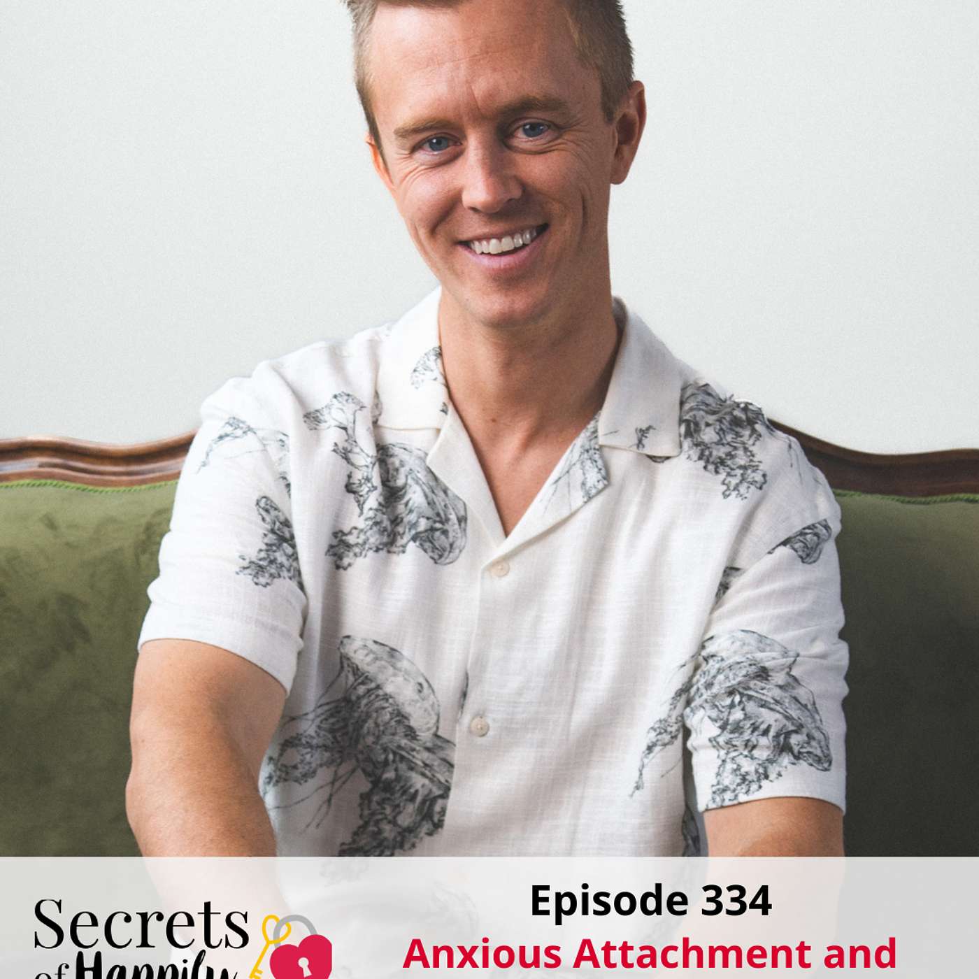 Breaking Free from Attachment Wounds with Trevor Hanson