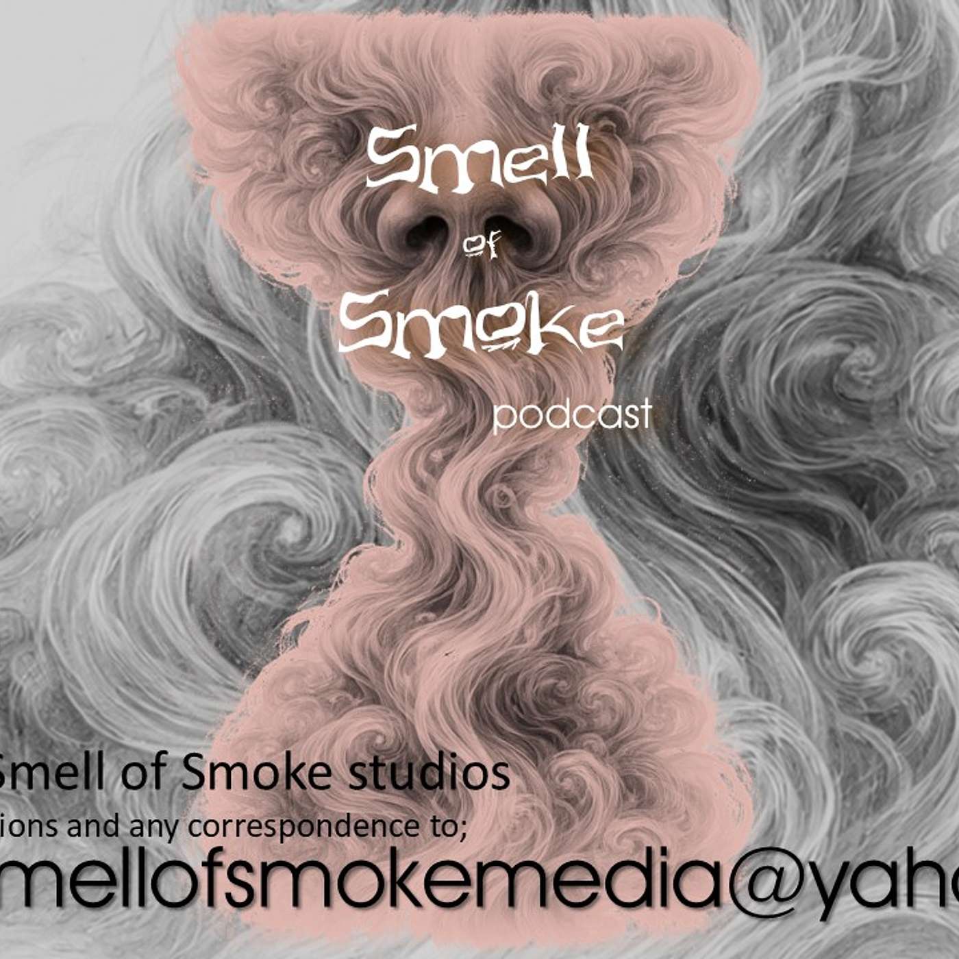 Smell of Smoke Podcast
