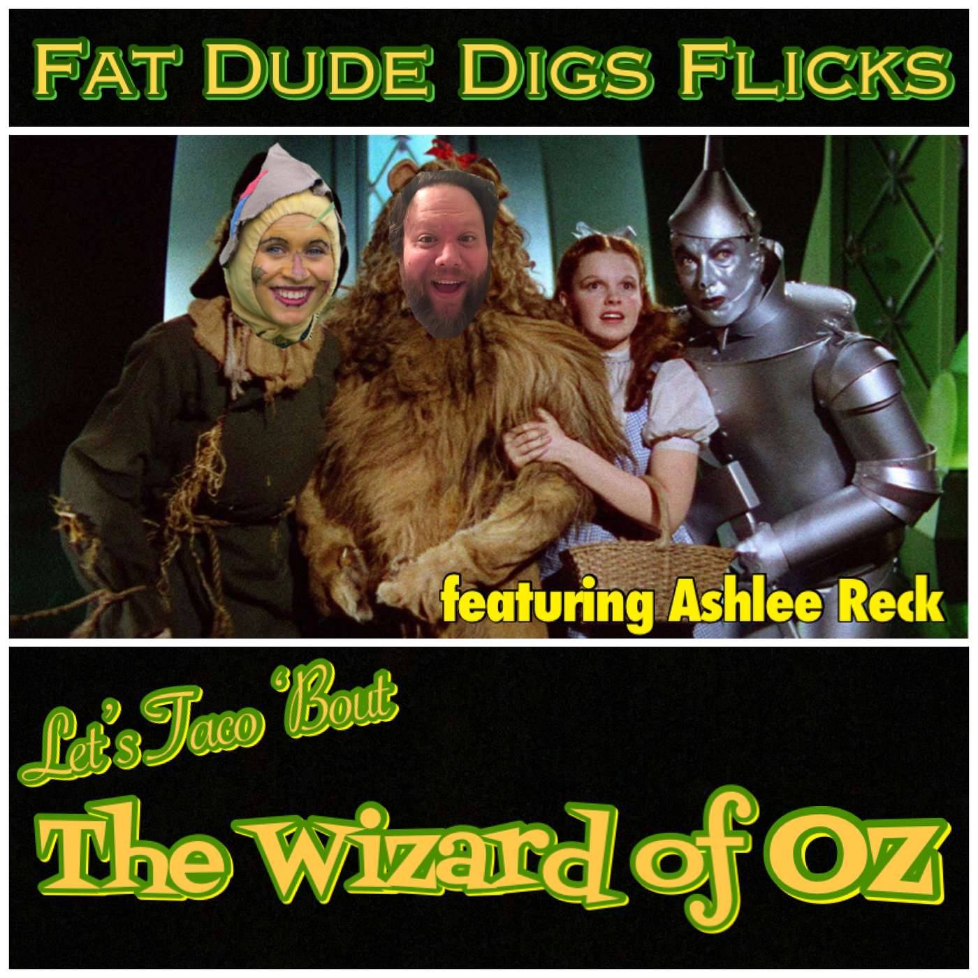 83. Let’s Taco ‘Bout The Wizard of Oz featuring Ashlee Reck
