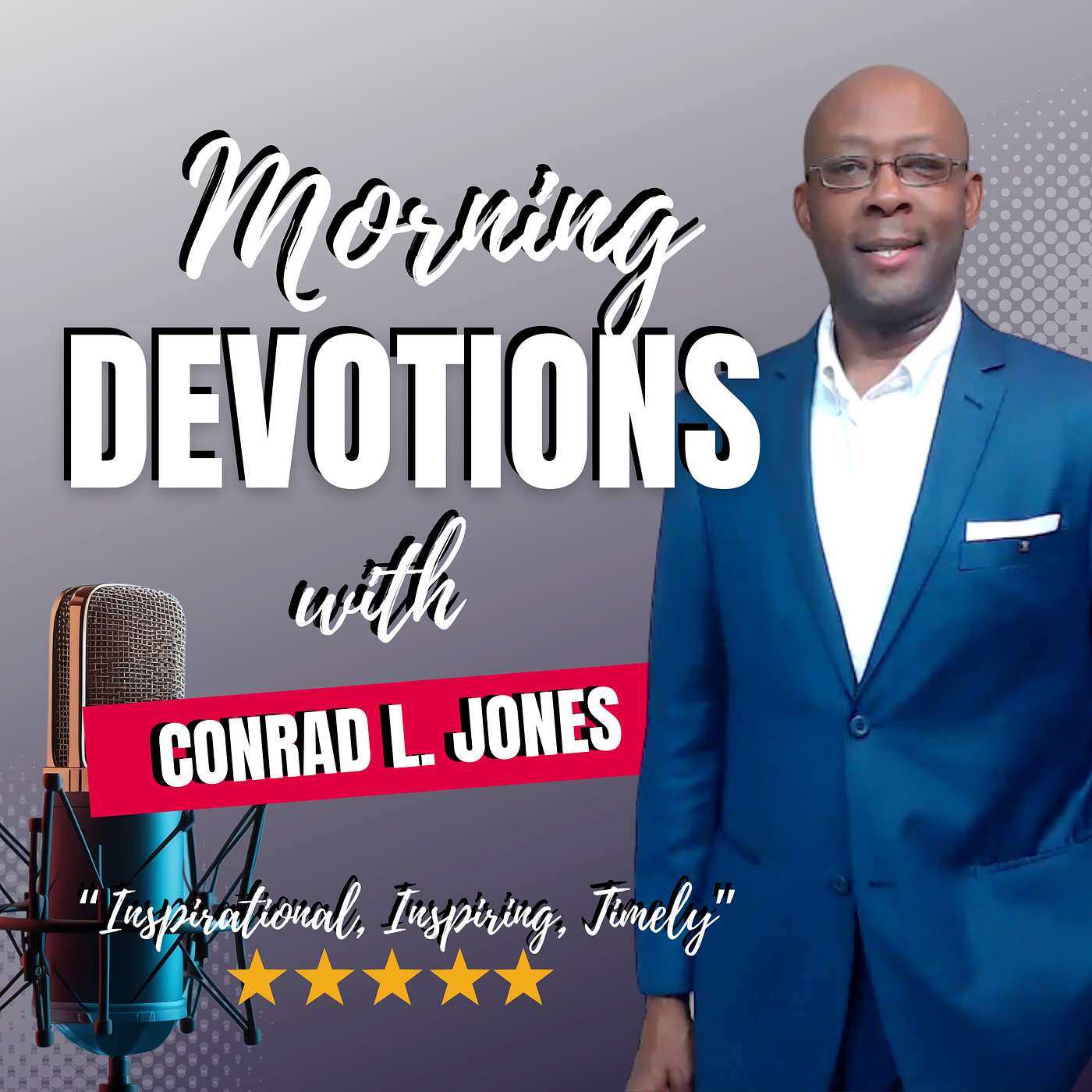 Morning Devotions with Conrad L. Jones