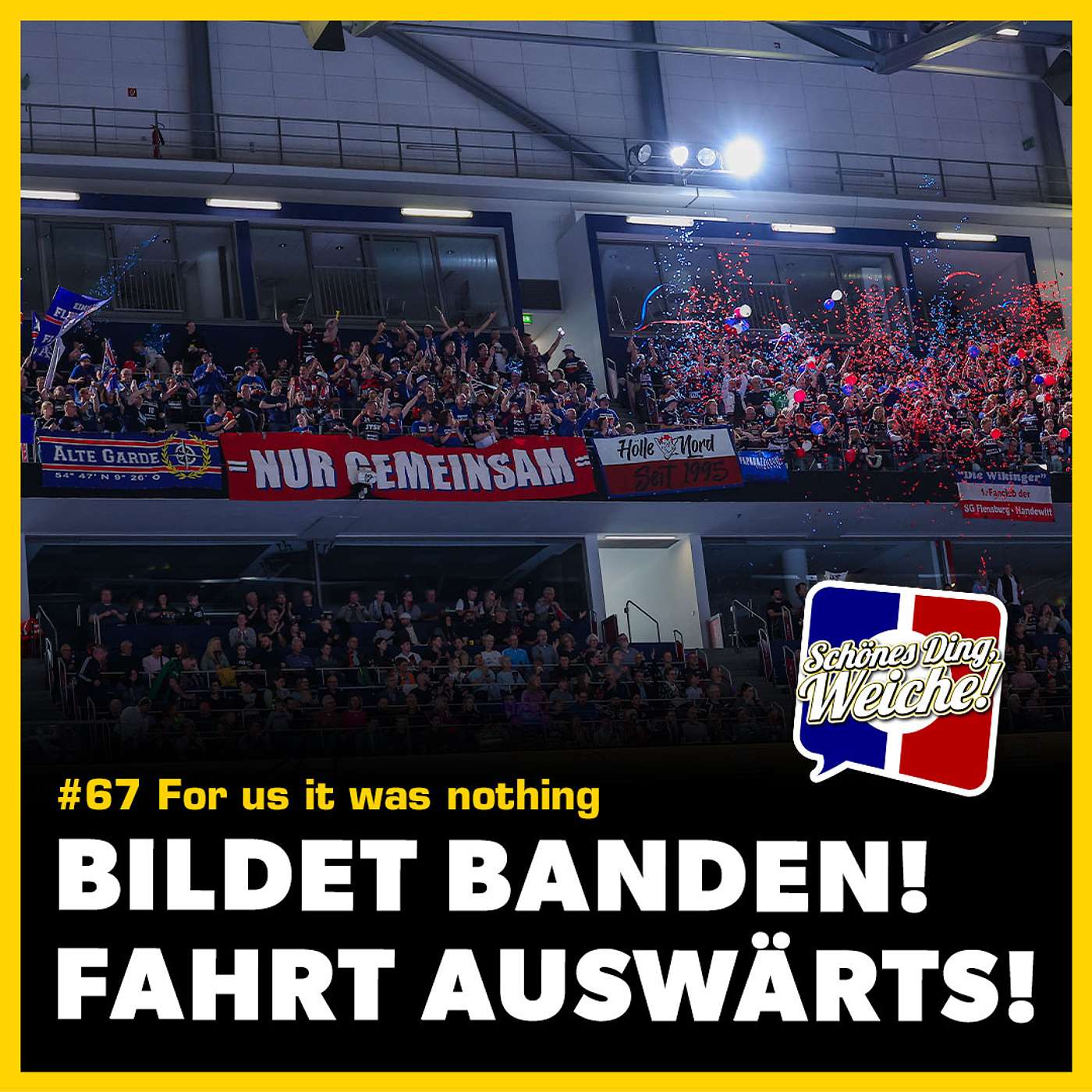 Episode 67 - For us it was nothing