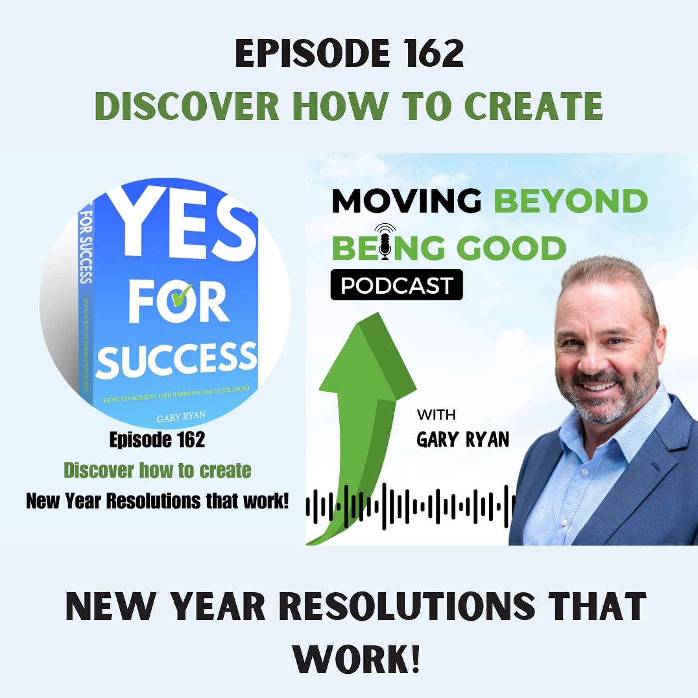 Gary Ryan Moving Beyond Being Good®
