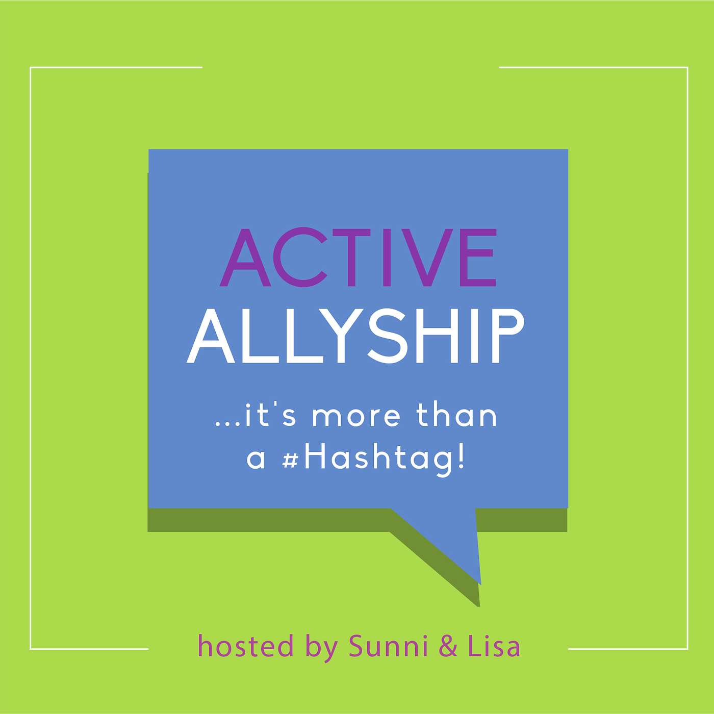 Active Allyship...it\'s more than a #hashtag!\