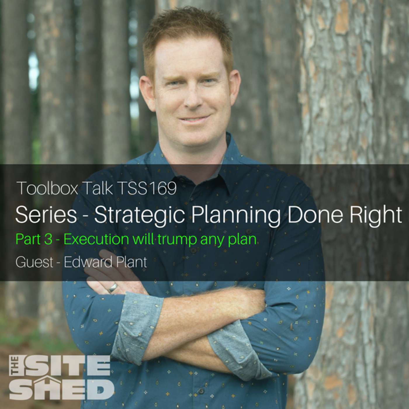 TSS169_Strategic Planning Series Part 3: Execution Will Trump Any Plan