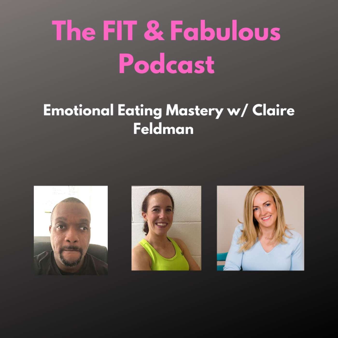 Emotional Mastery w/ Claire Feldman episode artwork