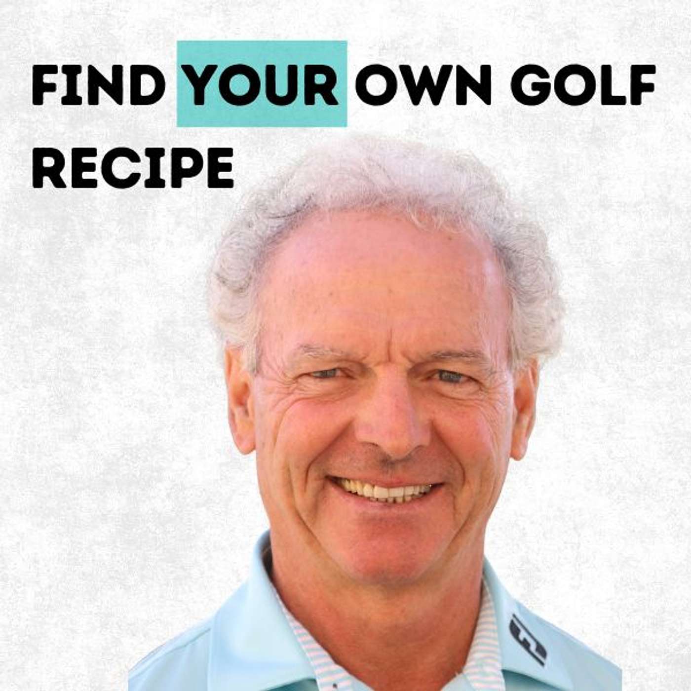Claude Brousseau - Find Your Own Recipe For Golf Success