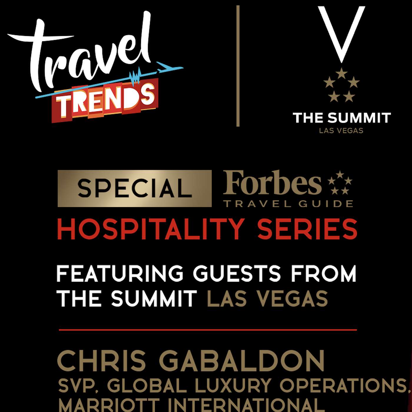 Special Hospitality Series: Chris Gabaldon, Former SVP Marriott on Evolving Luxury Travel & Wellness Trends