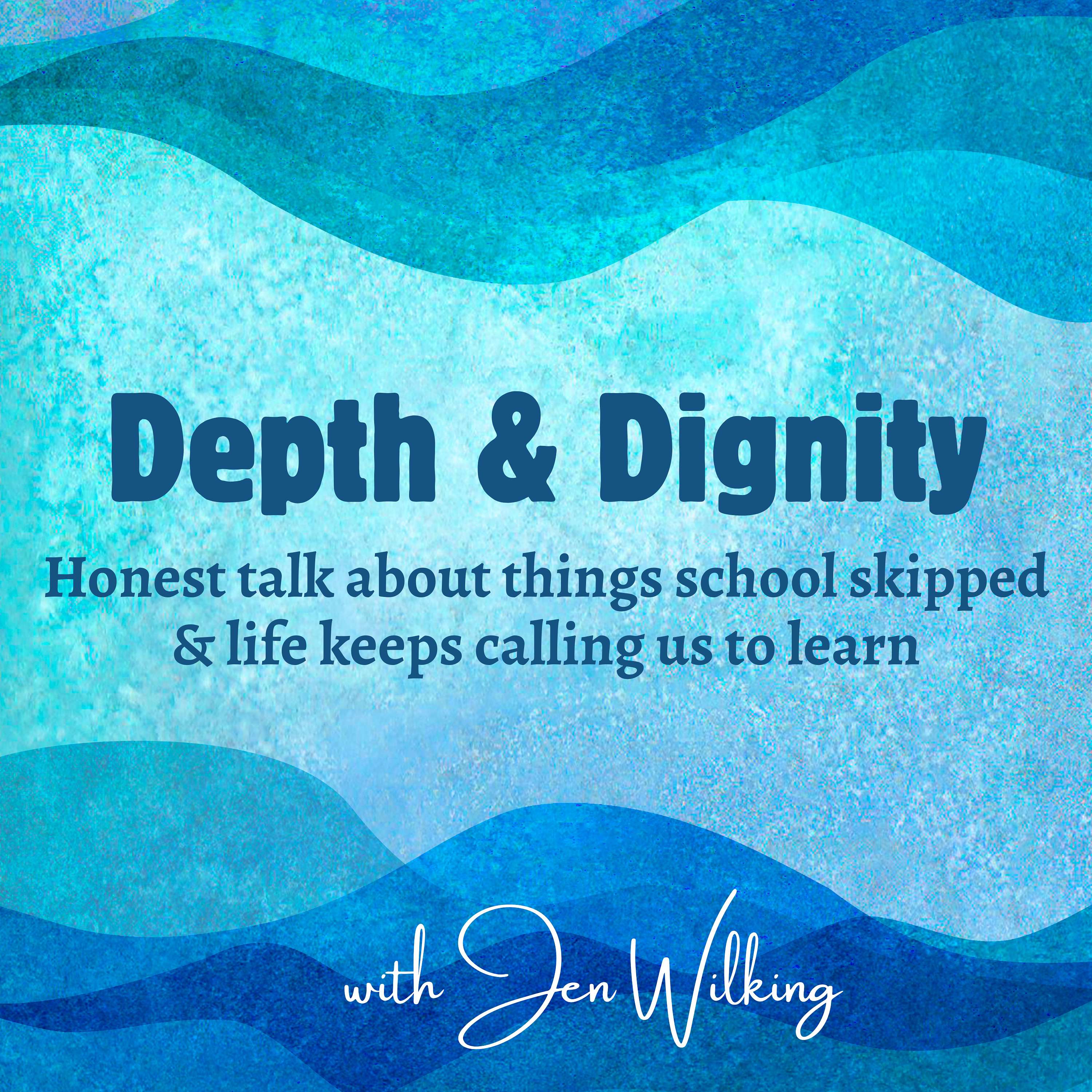 Depth & Dignity