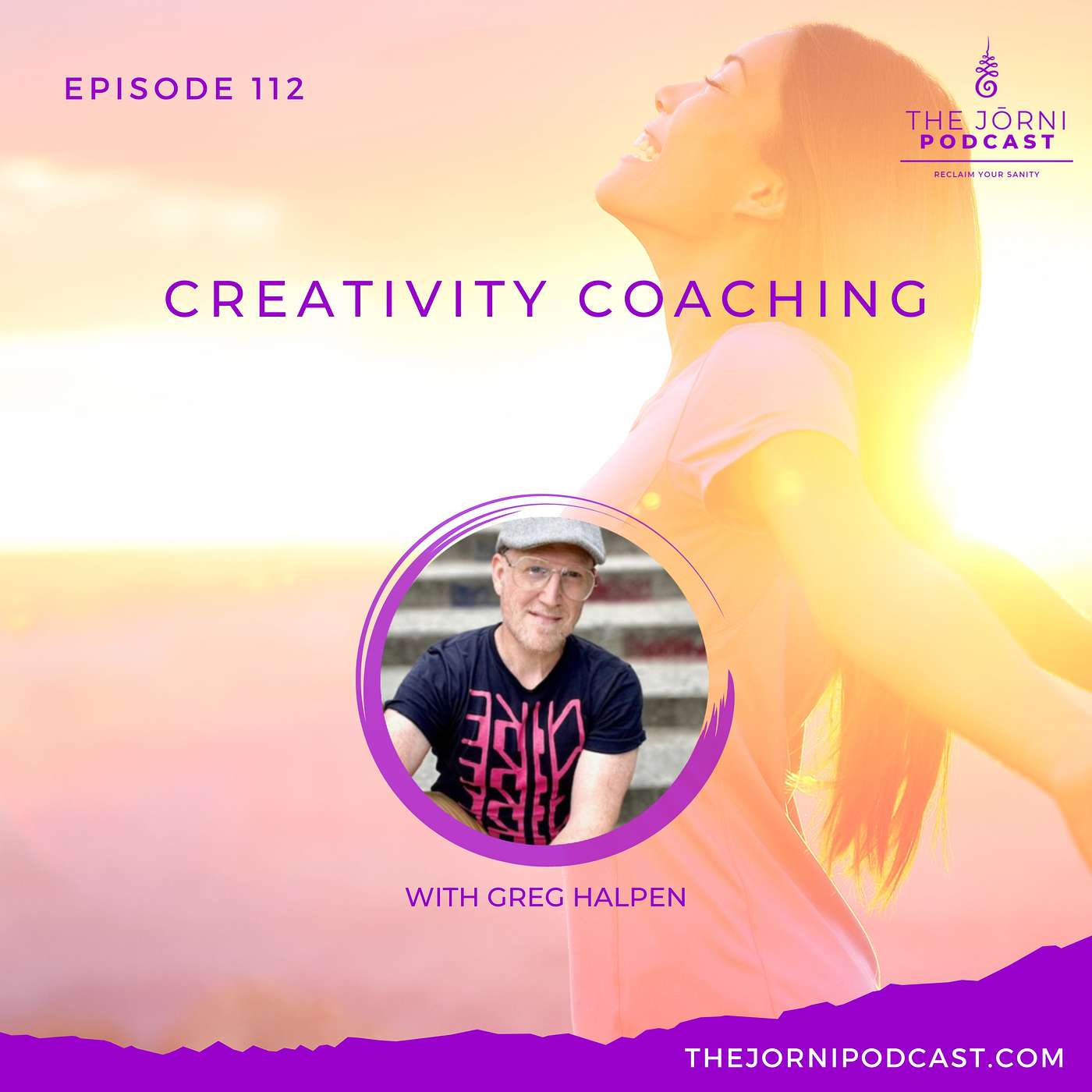 Episode 112 - Creativity Coaching with Greg Halpen