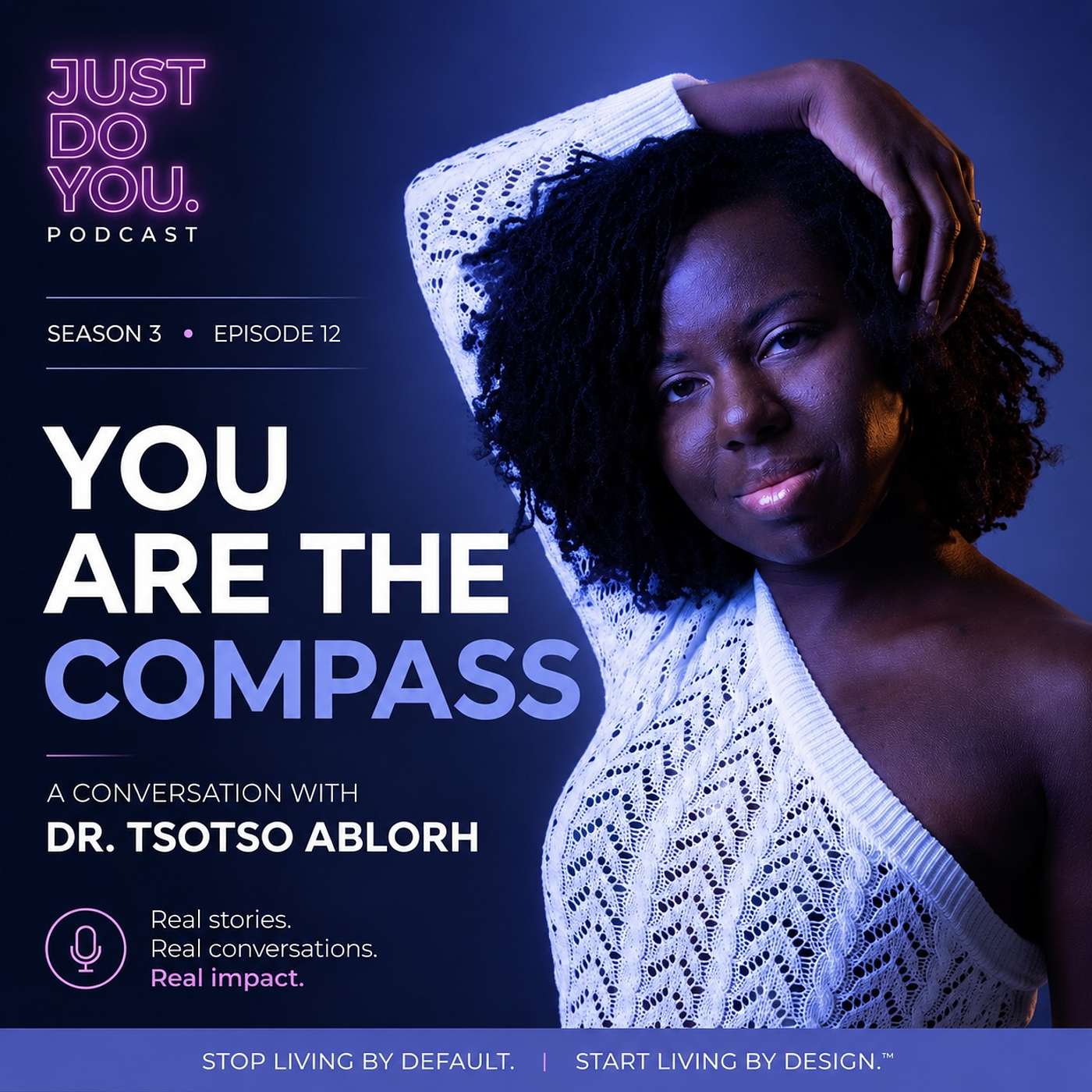 S3E12 with Dr Tsotso Ablorh - You are the Compass episode artwork