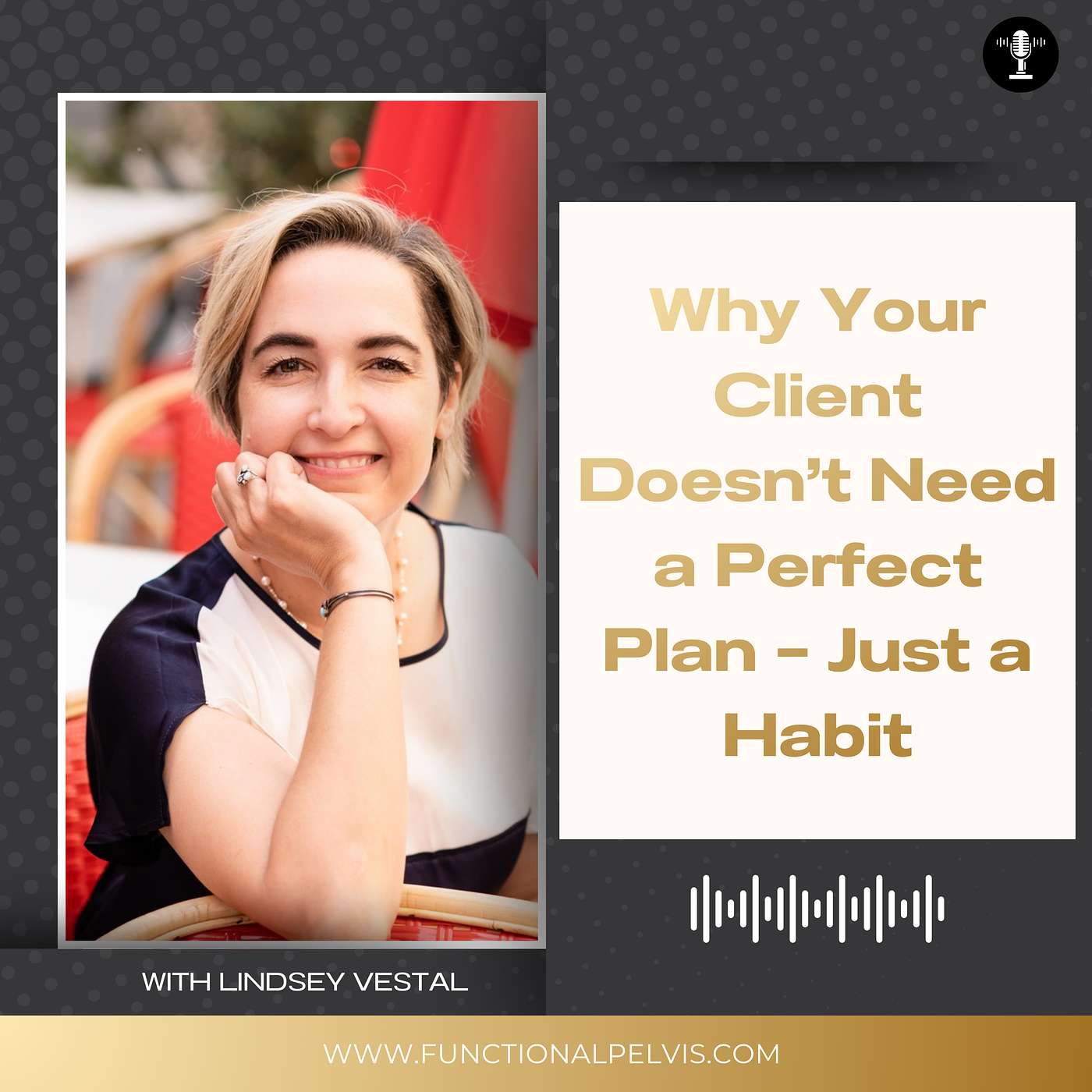 Why Your Client Doesn't Need A Perfect Plan - Just a Habit Why Your Client Doesn't Need A Perfect Plan - Just a Habit