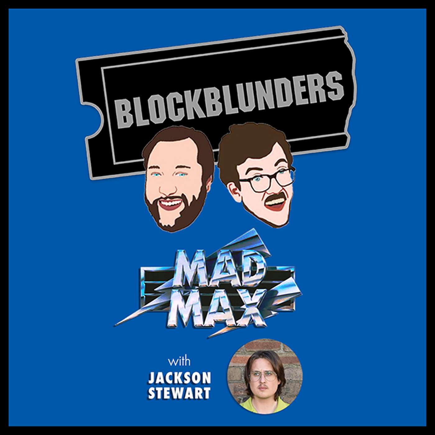 64: Mad Max with Jackson Stewart