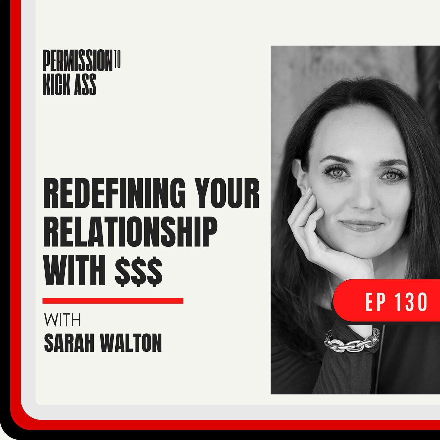 Sarah Walton: Redefining Your Relationship with $$$