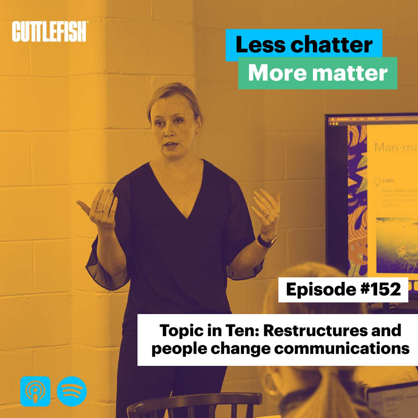 #152 Topic in Ten: Restructures and people change communications