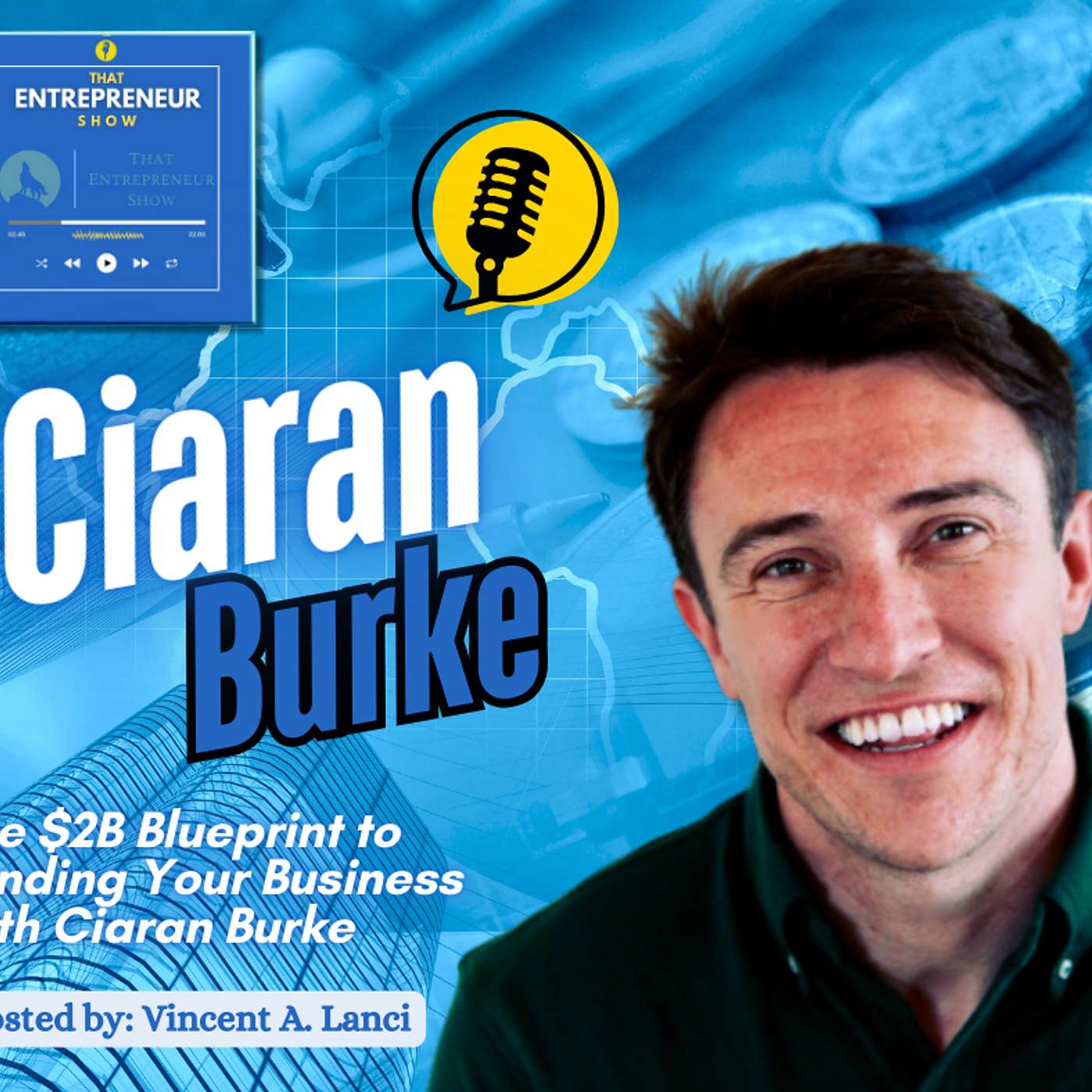 The $2B Blueprint to Funding Your Business with Ciaran Burke
