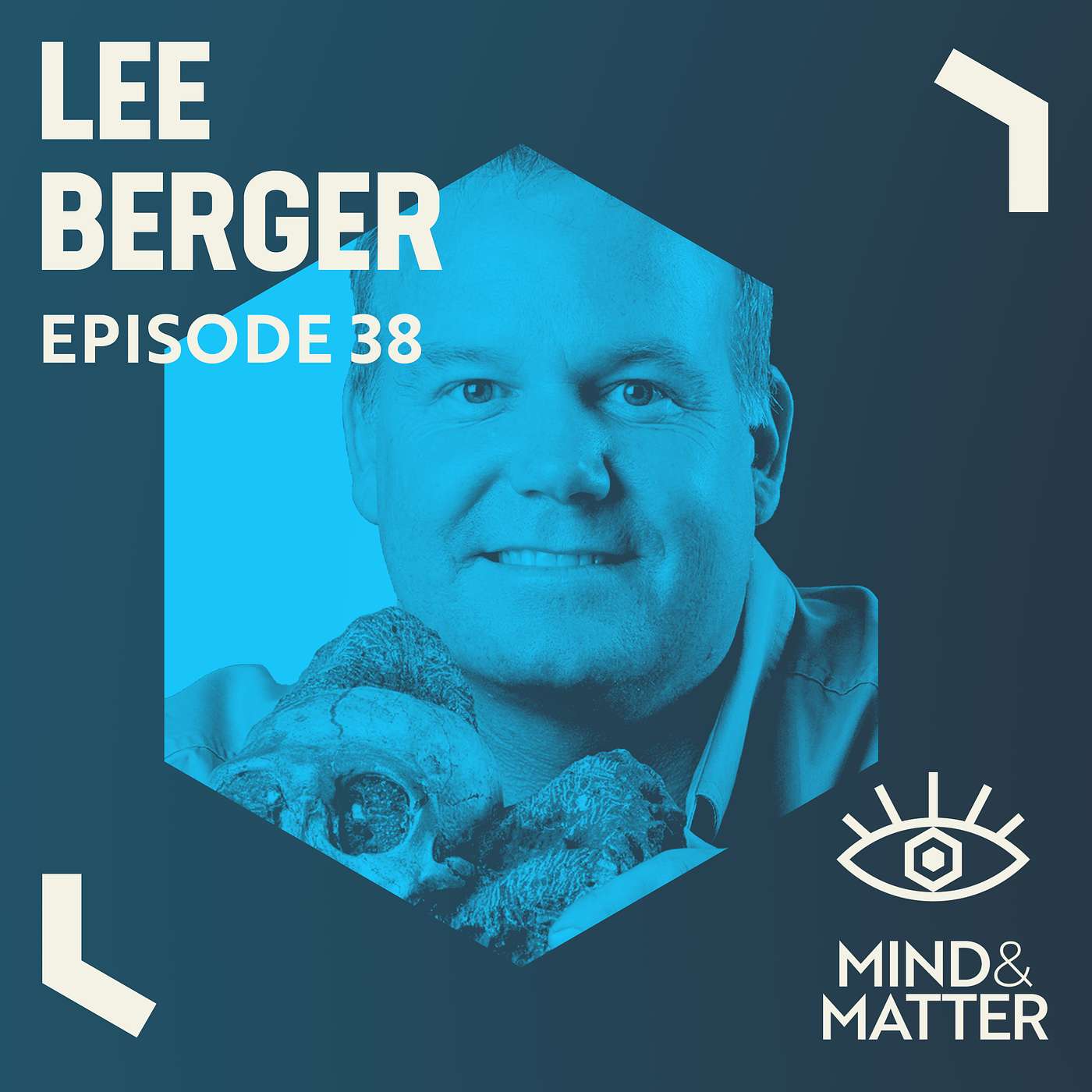 Human Evolution, Ancient Drug Use, Ritual Burials, Homo Naledi, Origins of Human Mind, Paleoanthropology | Lee Berger | 38