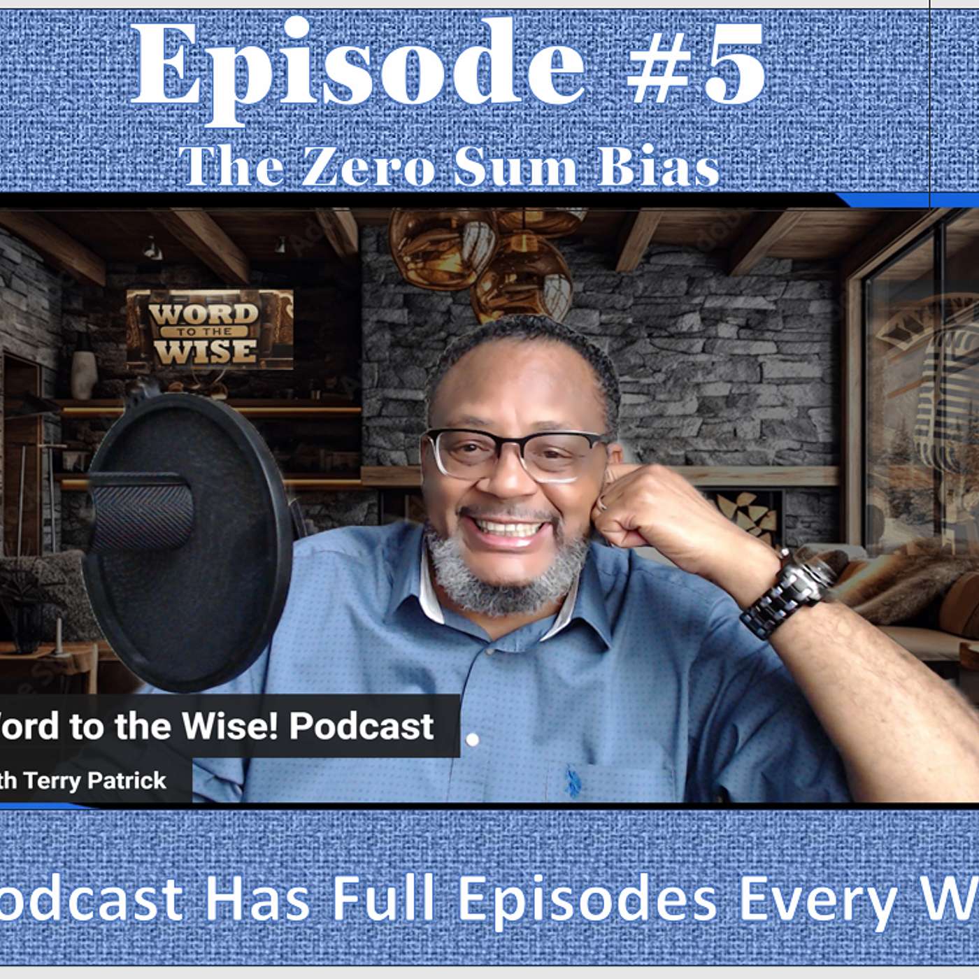 Word to the Wise! Podcast with Terry Patrick