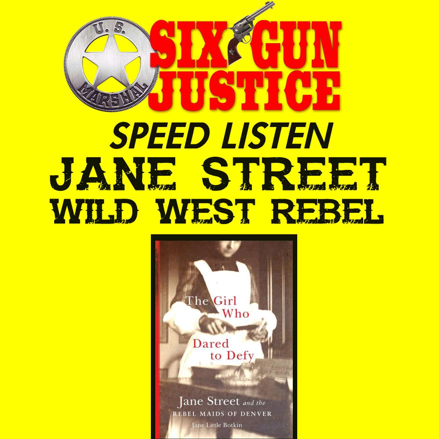SIX-GUN JUSTICE PODCAST