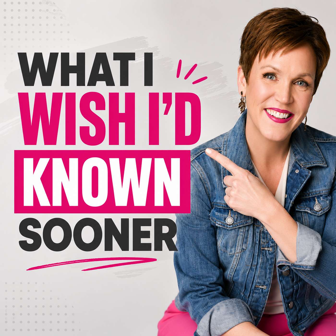 What I Know Now at 53 That I Wish I Knew at 33
