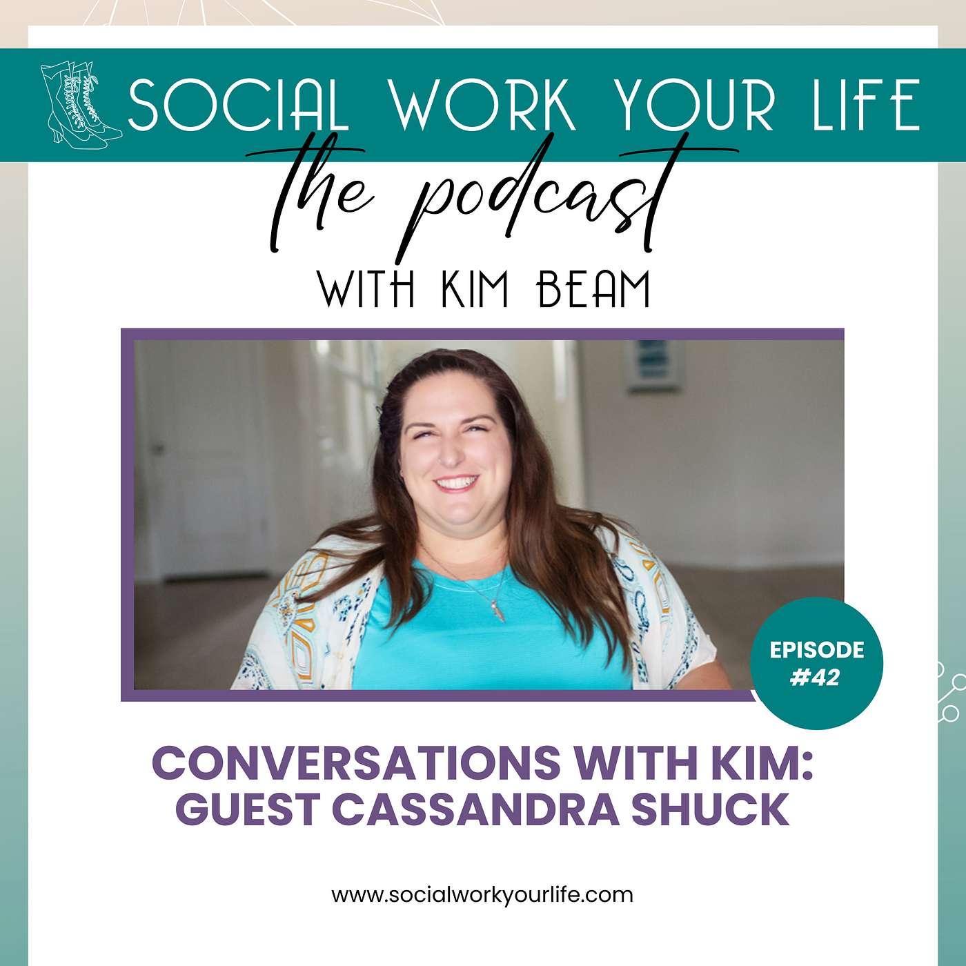 Conversations with Kim: Guest Cassandra Shuck - Ep #42