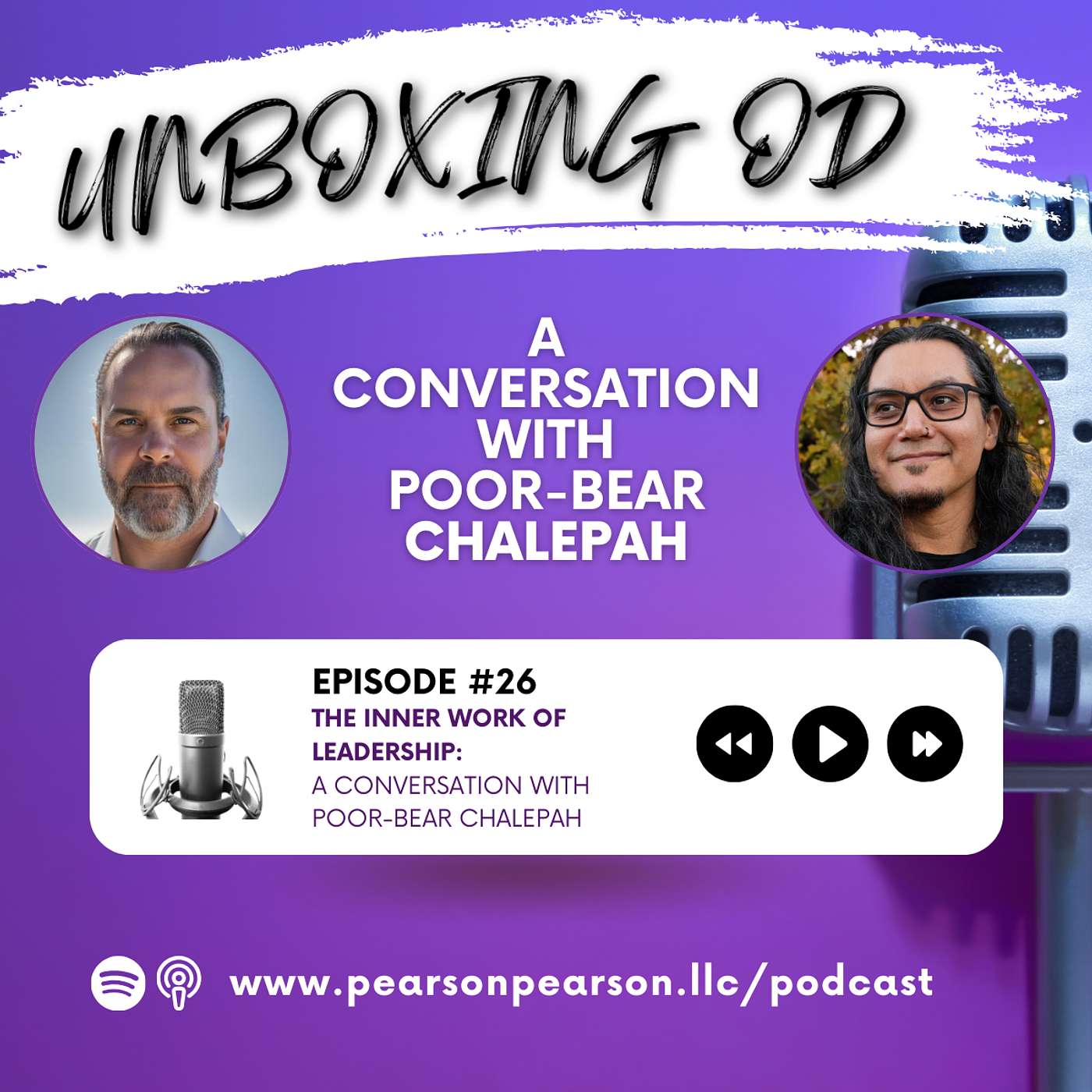 Episode 26: The Inner Work of Leadership - A Conversation with Poor Bear Chalepah Episode 26: The Inner Work of Leadership - A Conversation with Poor Bear Chalepah