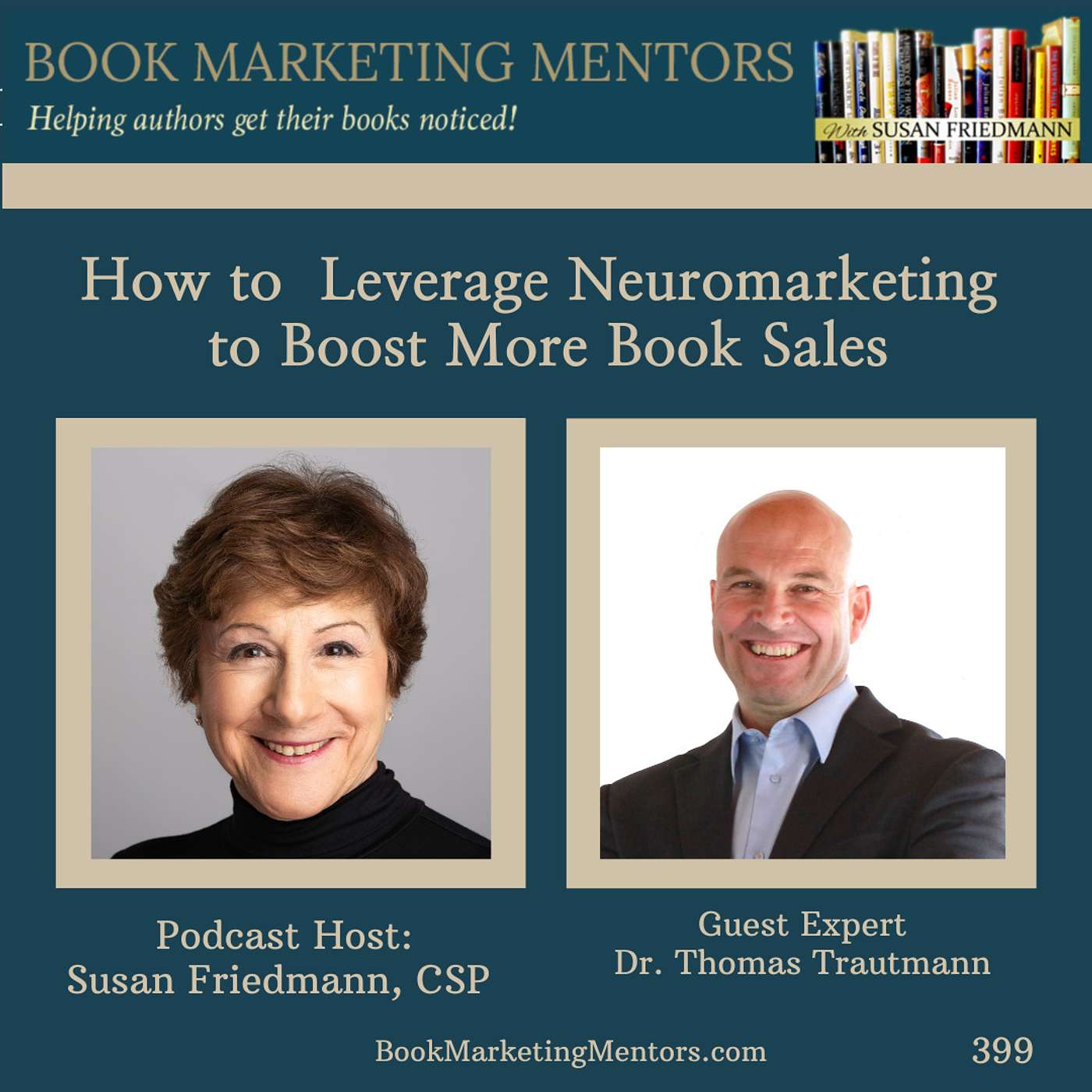 How to Best Leverage Neuromarketing to Boost More Book Sales - BM399 - podcast episode cover