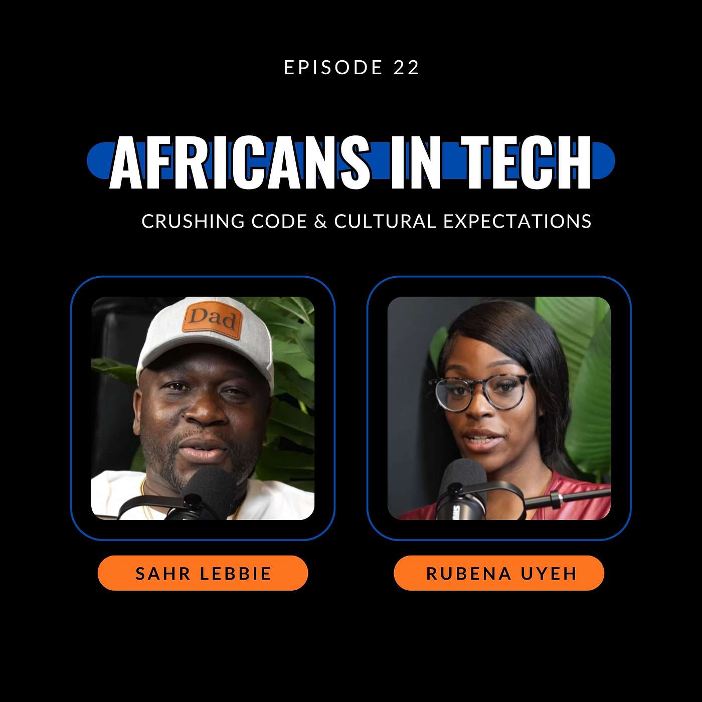 Africans In Tech Podcast Episode 22 | Crushing Code & Cultural Expectations w Rubena Uyeh Africans In Tech Podcast Episode 22 | Crushing Code & Cultural Expectations w Rubena Uyeh