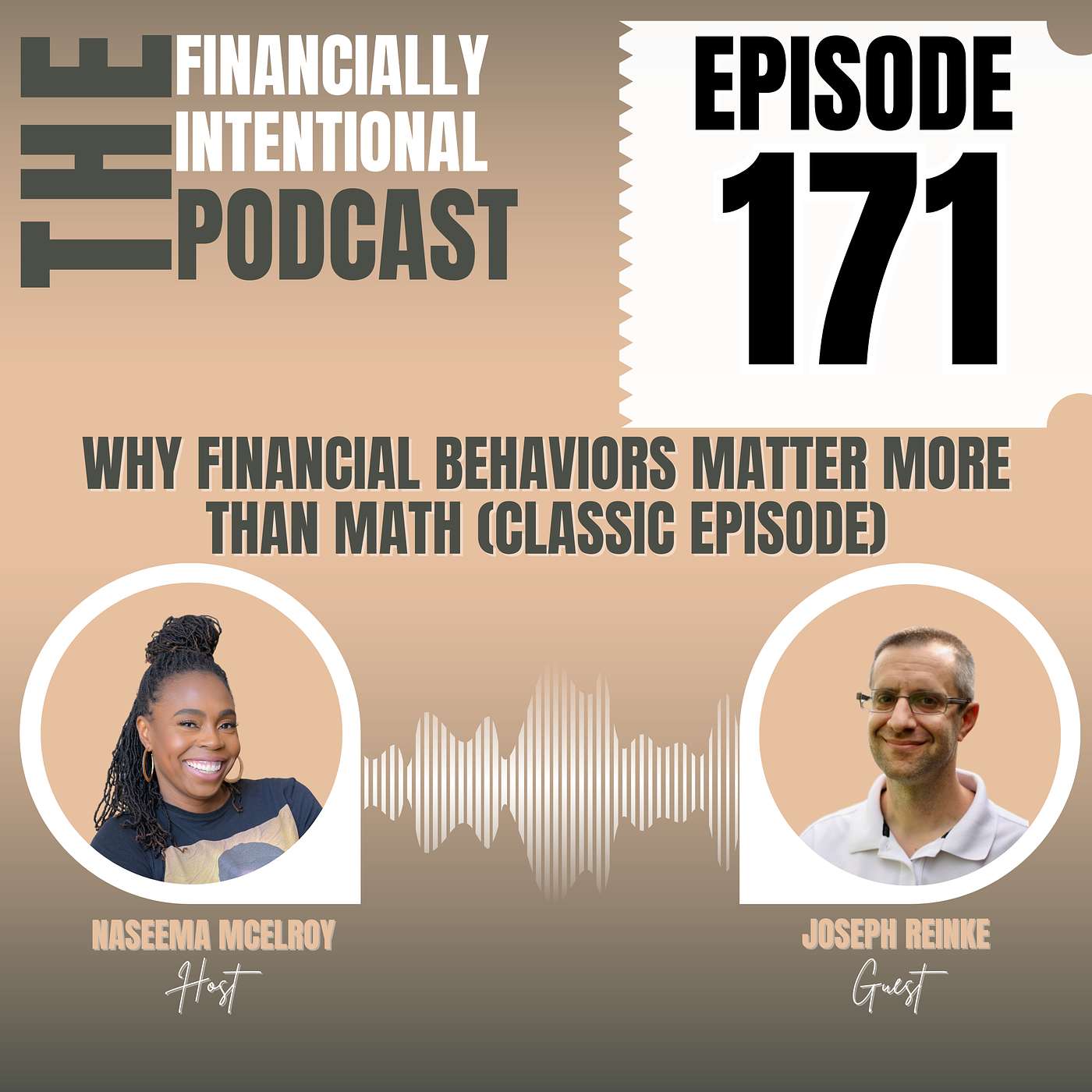 Why Financial Behaviors Matter More Than Math - Episode 171 (Classic Episode) Why Financial Behaviors Matter More Than Math - Episode 171 (Classic Episode)