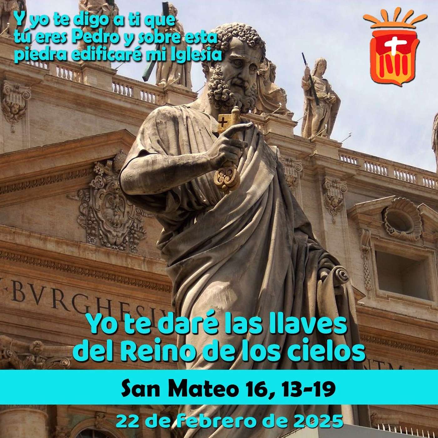 2025-02-22 San Mateo 16, 13-19: Fiesta de la Cátedra de San Pedro