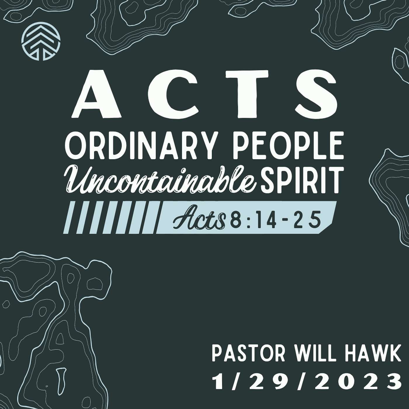 ACTS: Ordinary People, Uncontainable Spirit  | Acts 8:14-25 | Pastor Will Hawk | January 29, 2023.