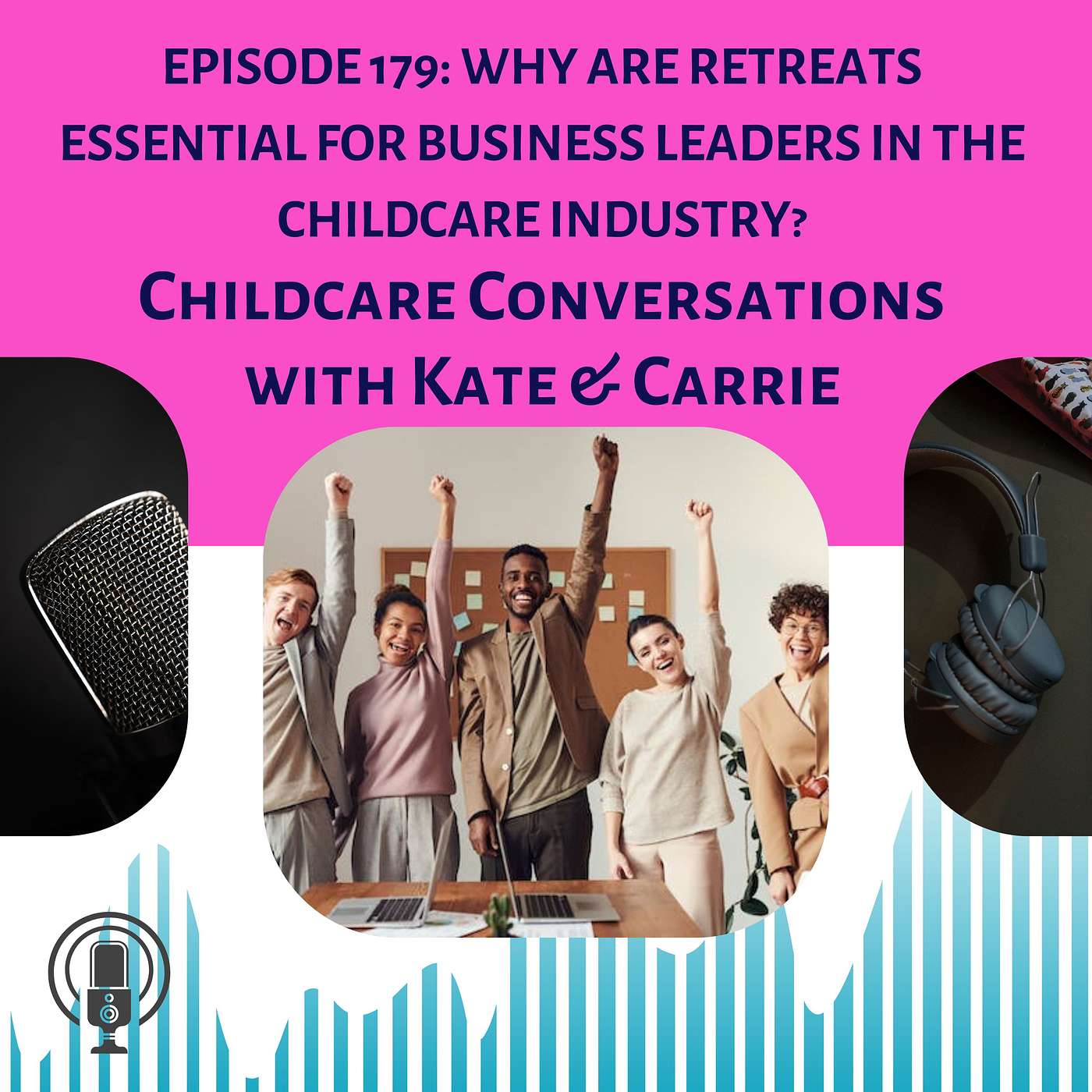 ChildCare Conversations with Kate and Carrie