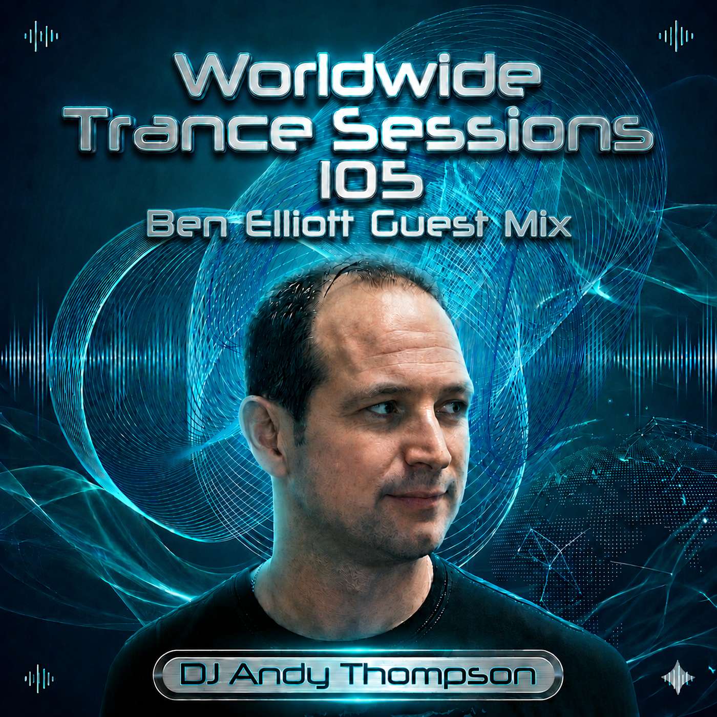 Worldwide Trance Sessions 105 Ben Elliott Guest Mix episode artwork