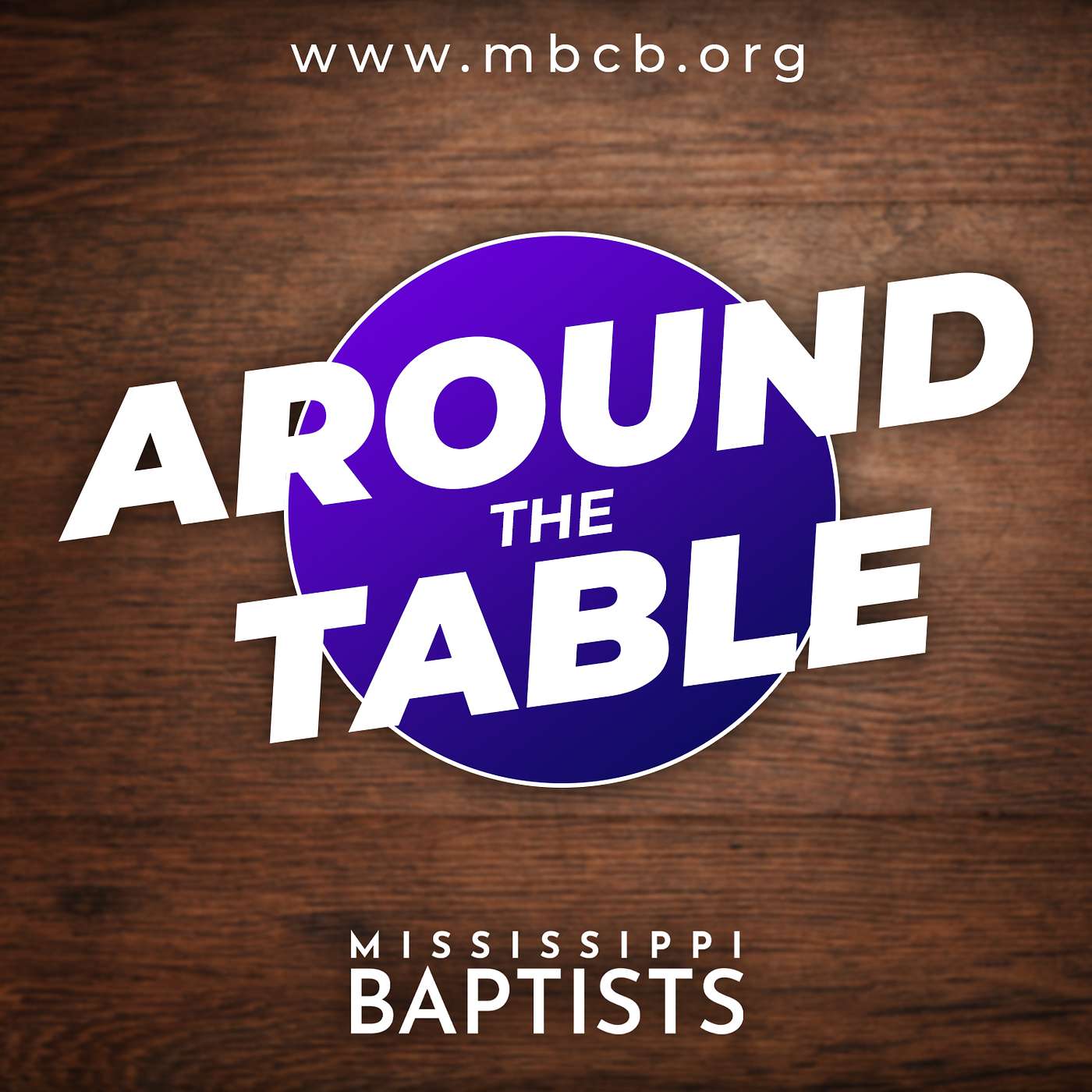 Mississippi Baptist - Around the Table