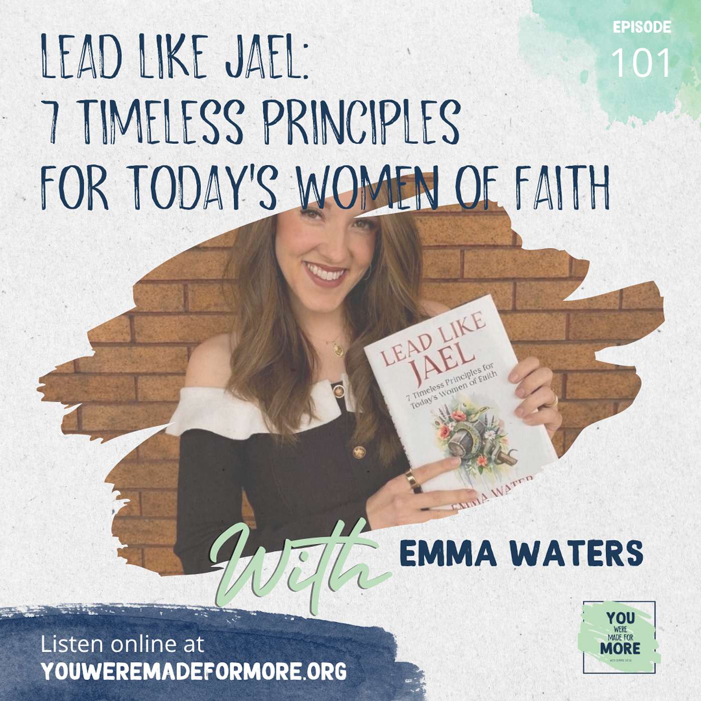 Episode 102: Lead Like Jael (With Emma Waters) episode artwork
