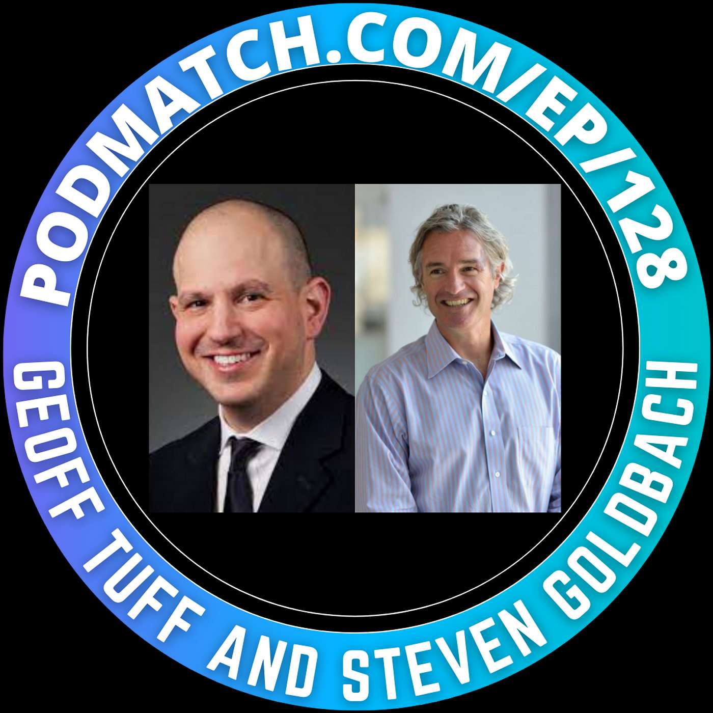 How Leaders Shape the Future with Geoff Tuff and Steven Goldbach
