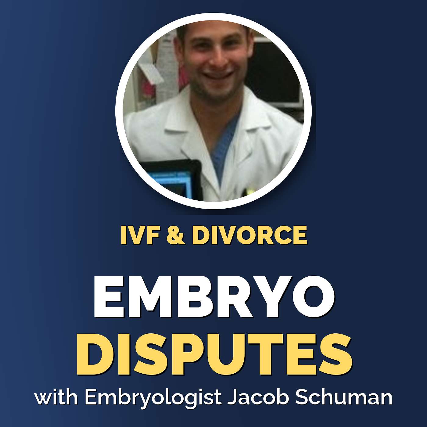 Jacob Schuman: Frozen Embryos, Consents, and Divorce episode artwork