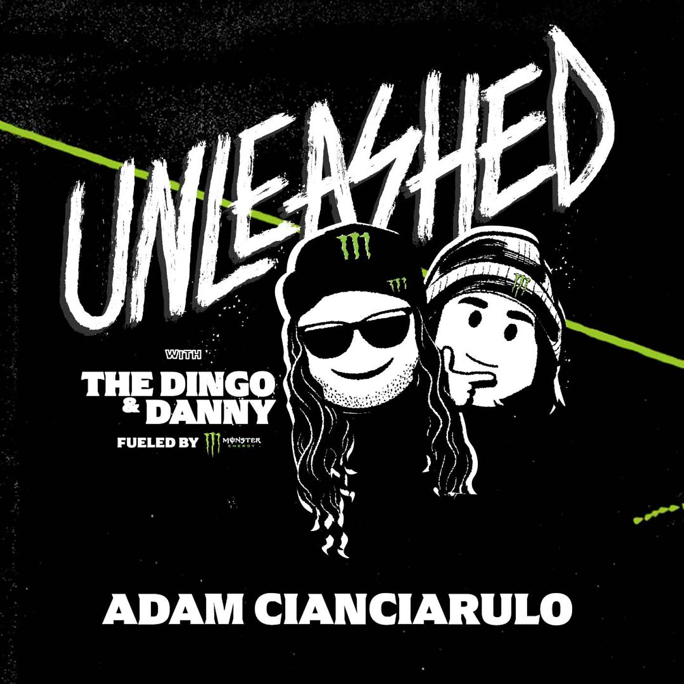Unleashed Podcast with The Dingo, Danny, and Brittney Fueled by Monster Energy