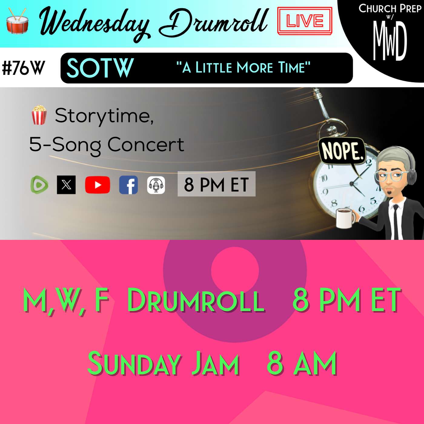 🥁 #76W 🍿Storytime: "A Little More Time" | Church Prep w/ MWD episode artwork