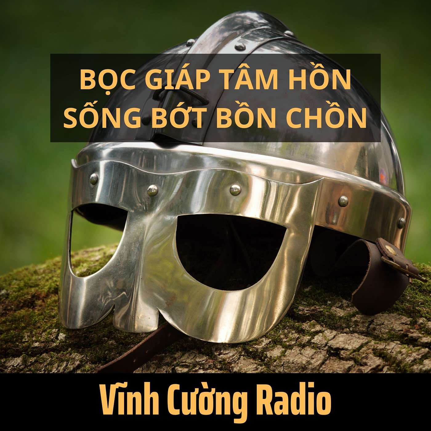 Bọc giáp tâm hồn - Sống bớt bồn chồn  | Radio #9