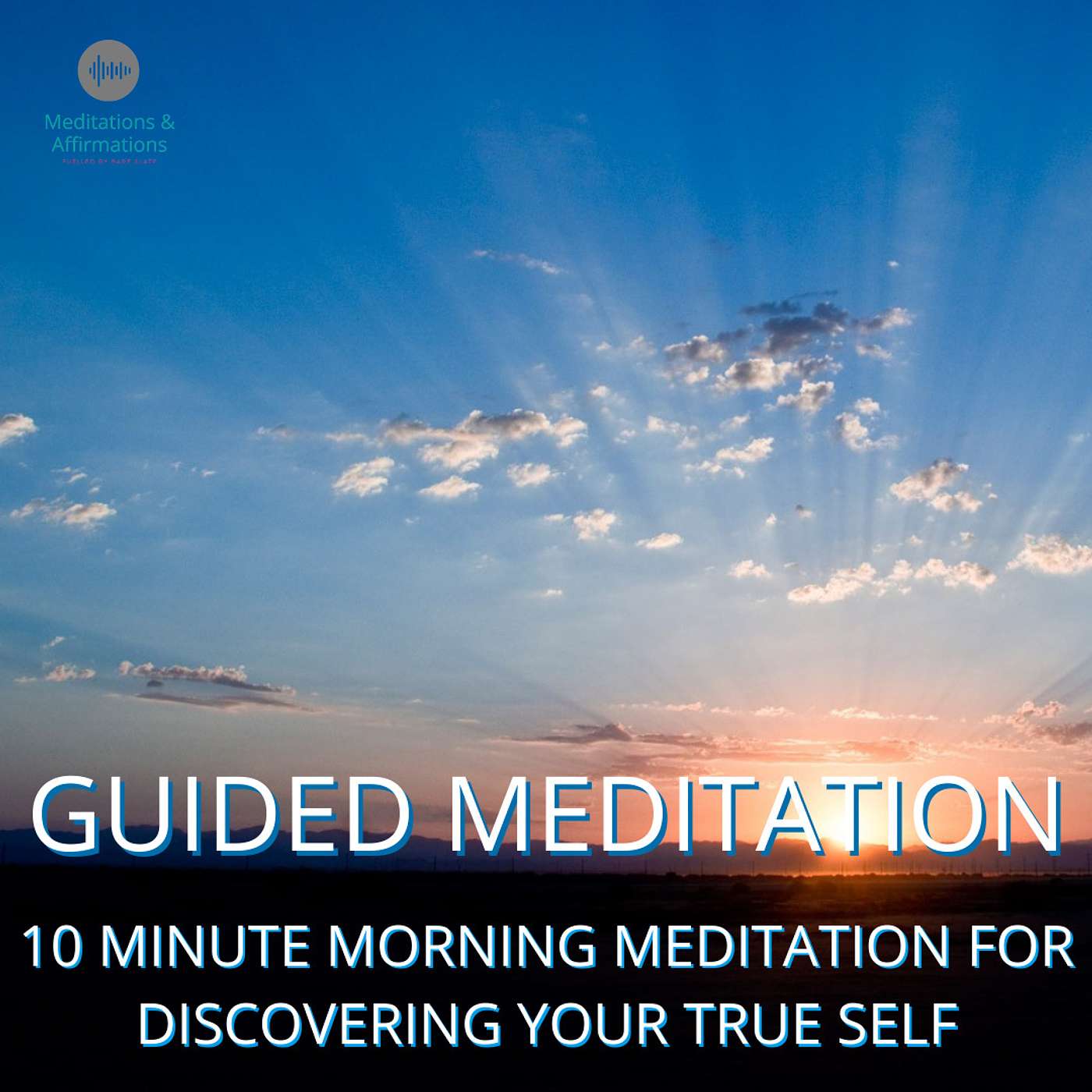 Meditations & Affirmations A Daily Routine