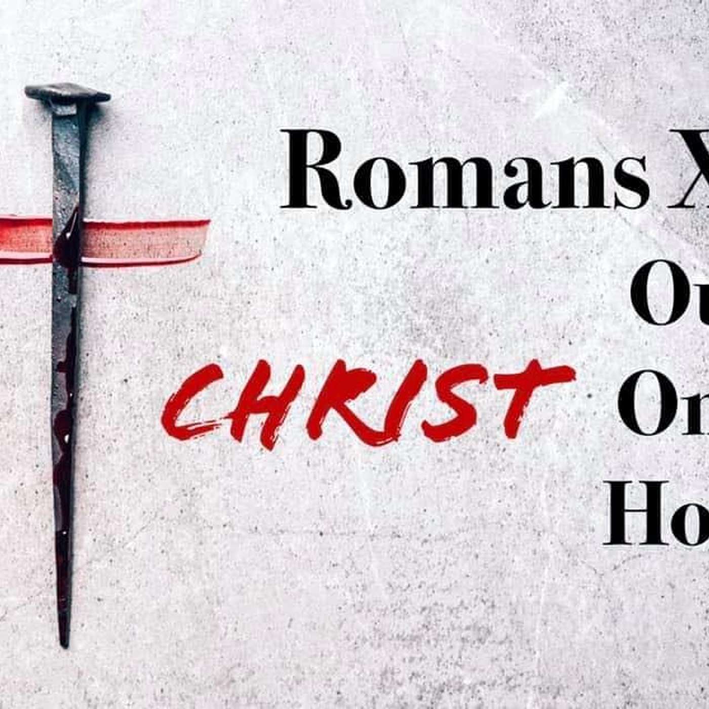 Romans 15:14-21 - The Hope of the Unreached