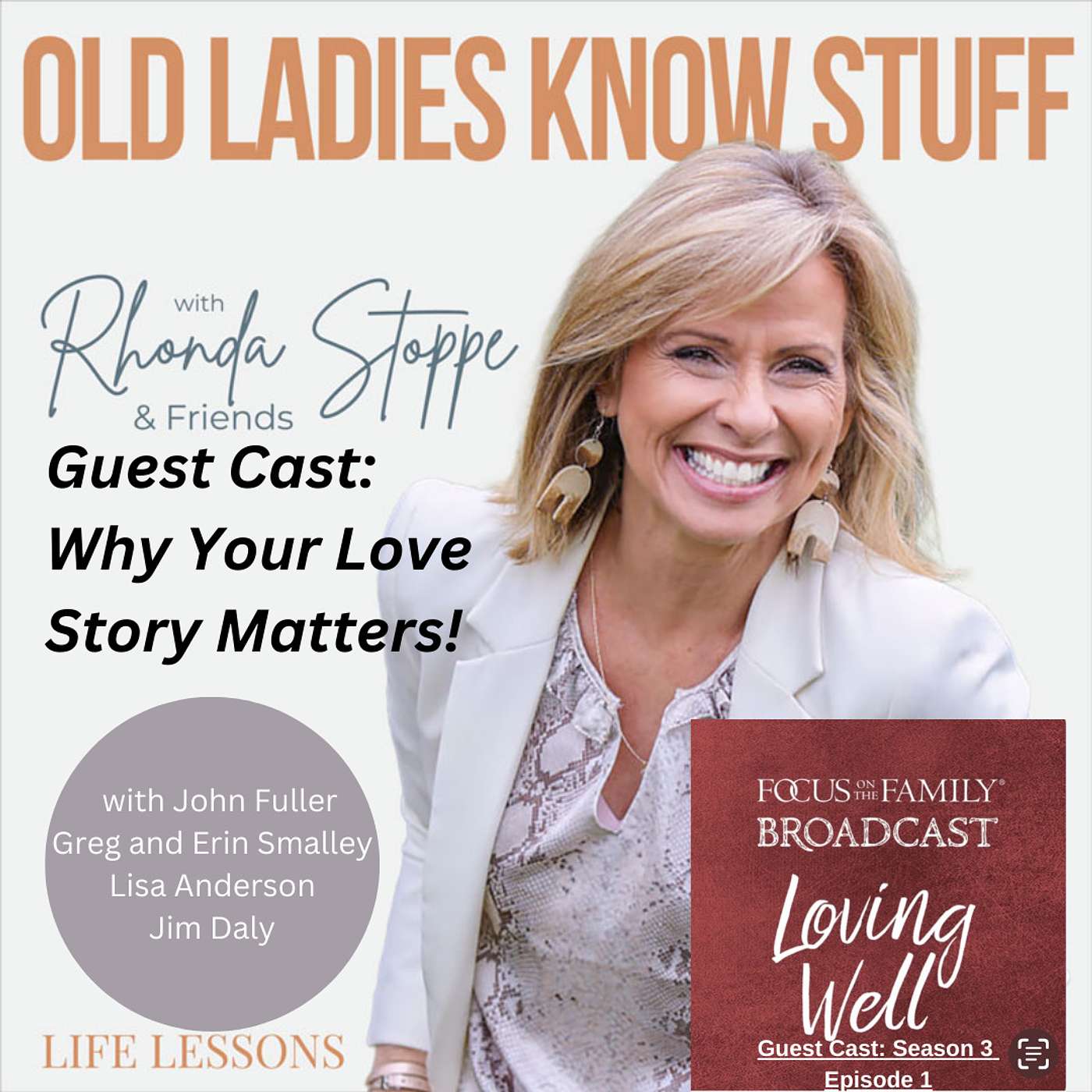 Guest Cast: Your Love Story Matters! Loving Well @FocusontheFamily