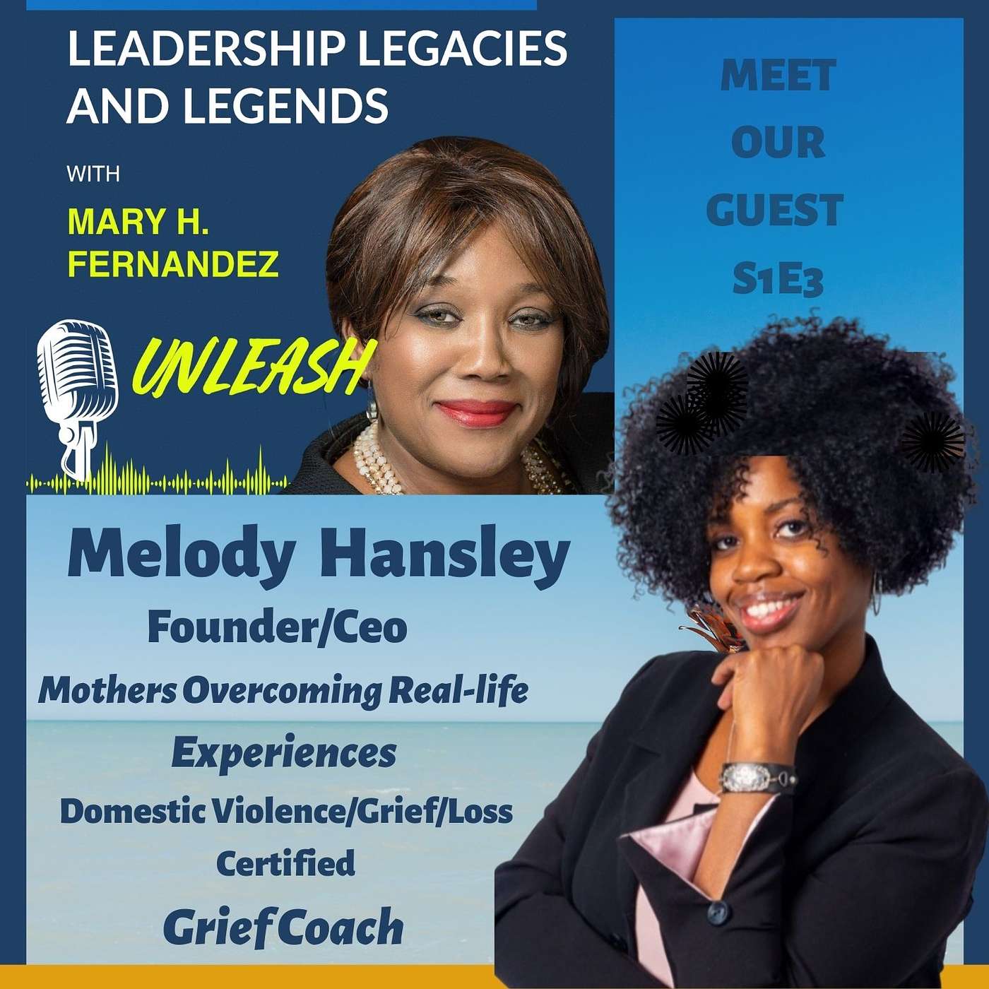 Leadership Legacies & Legends Unleash Podcast with Mary H Fernandez